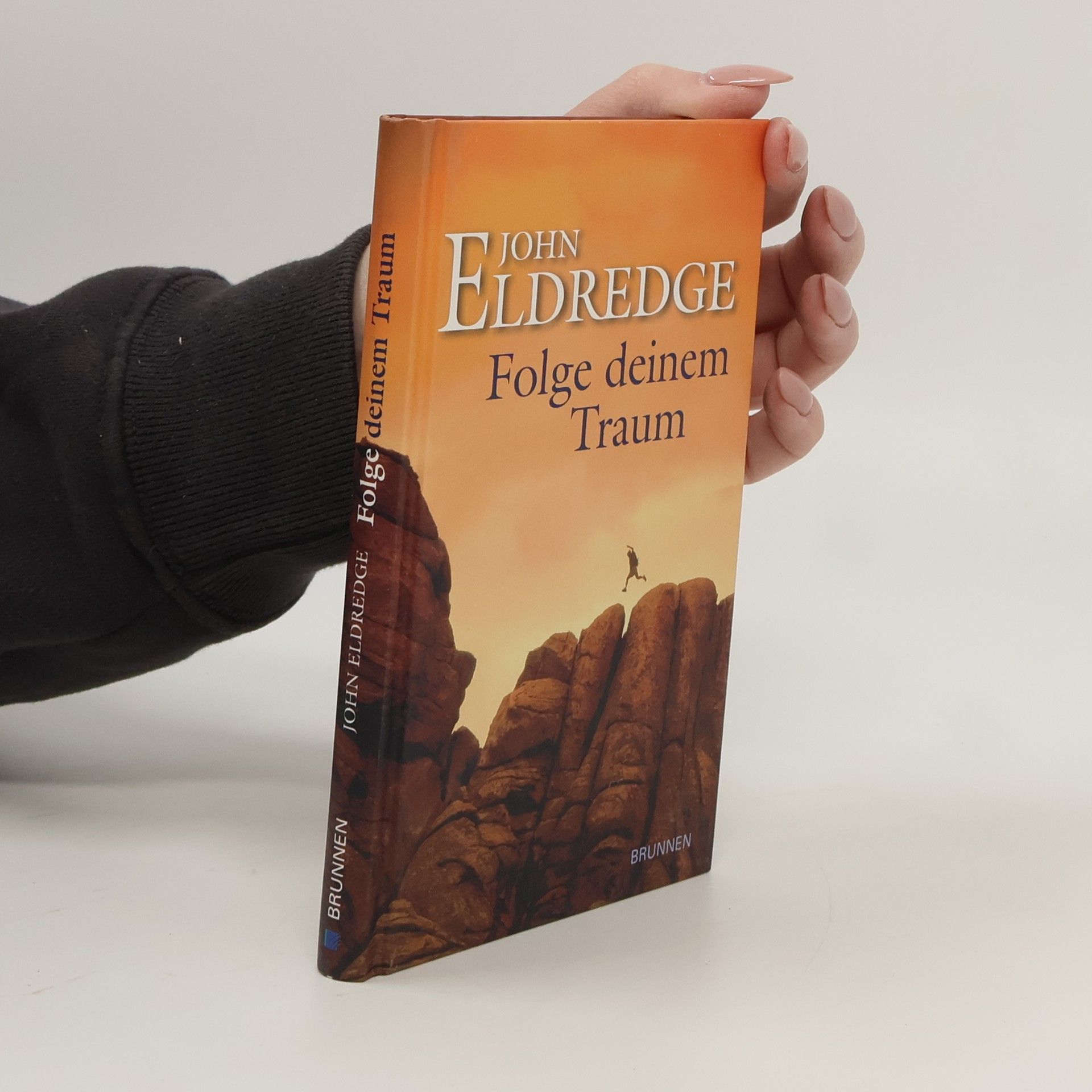 John Eldredge Folge deinem Traum