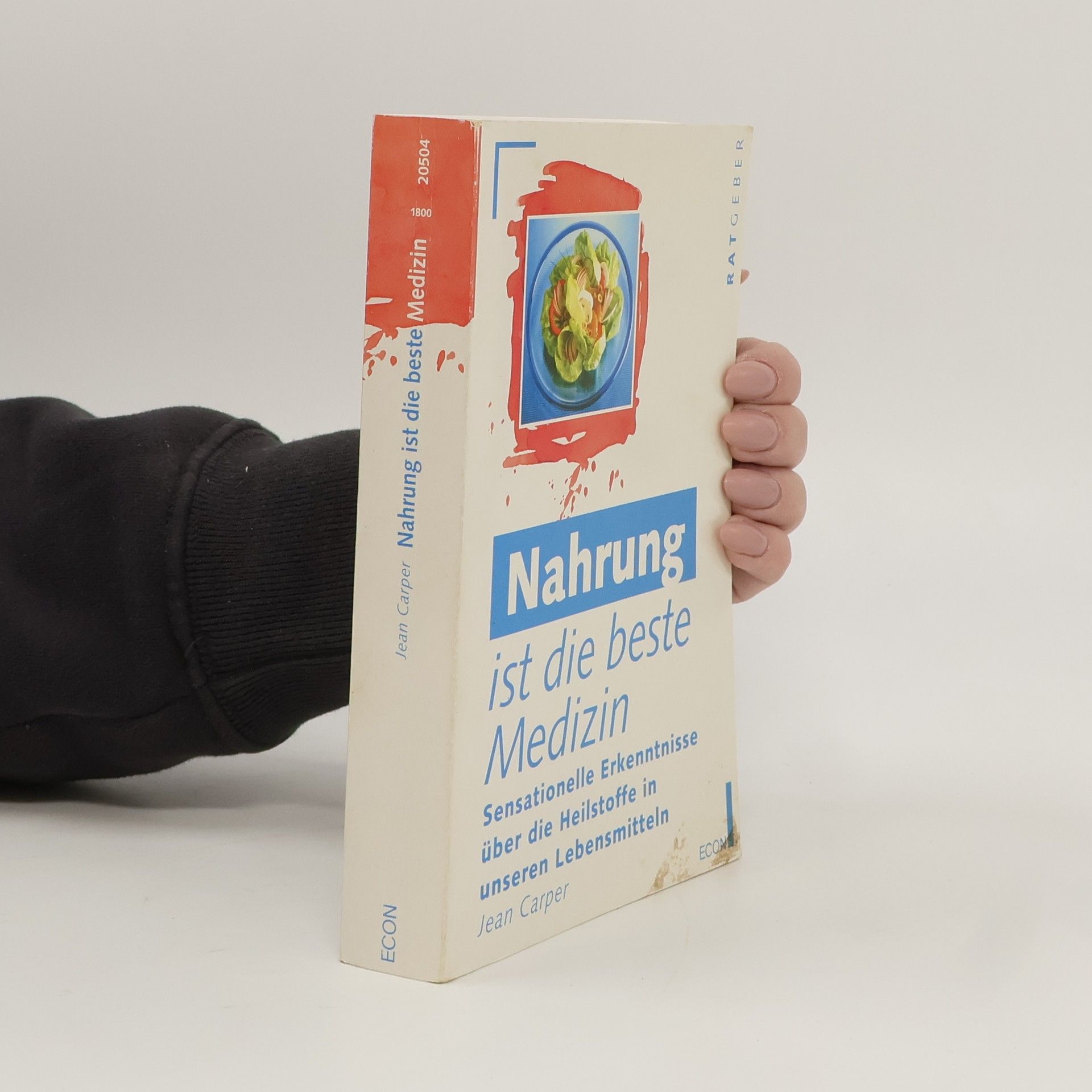 Jean Carper Nahrung ist die beste Medizin