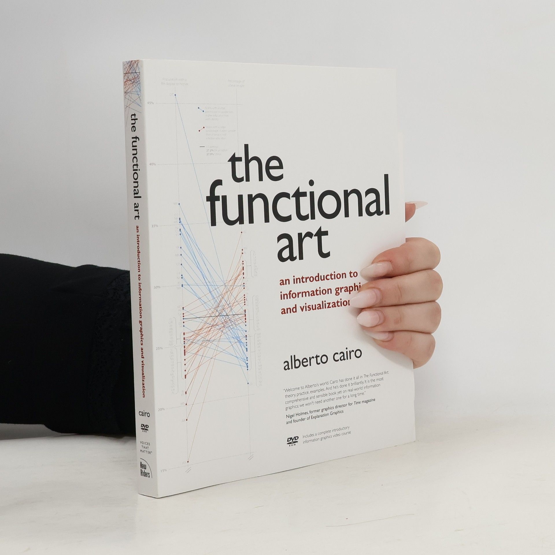 Alberto Cairo The Functional Art. An introduction to information graphics and visualization