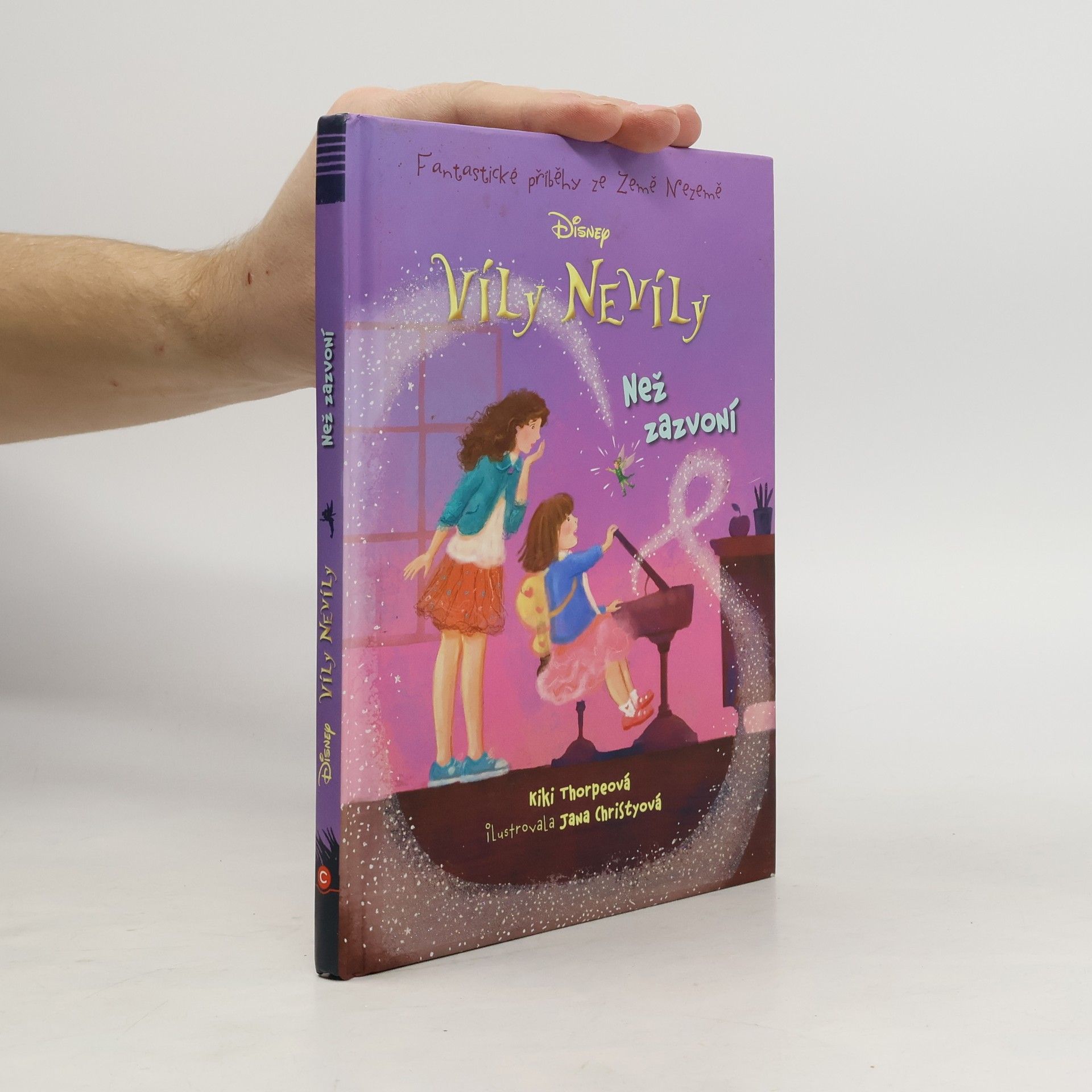 Kiki Thorpe Víly Nevíly. Fantastické příběhy ze Země Nezemě. Než zazvoní