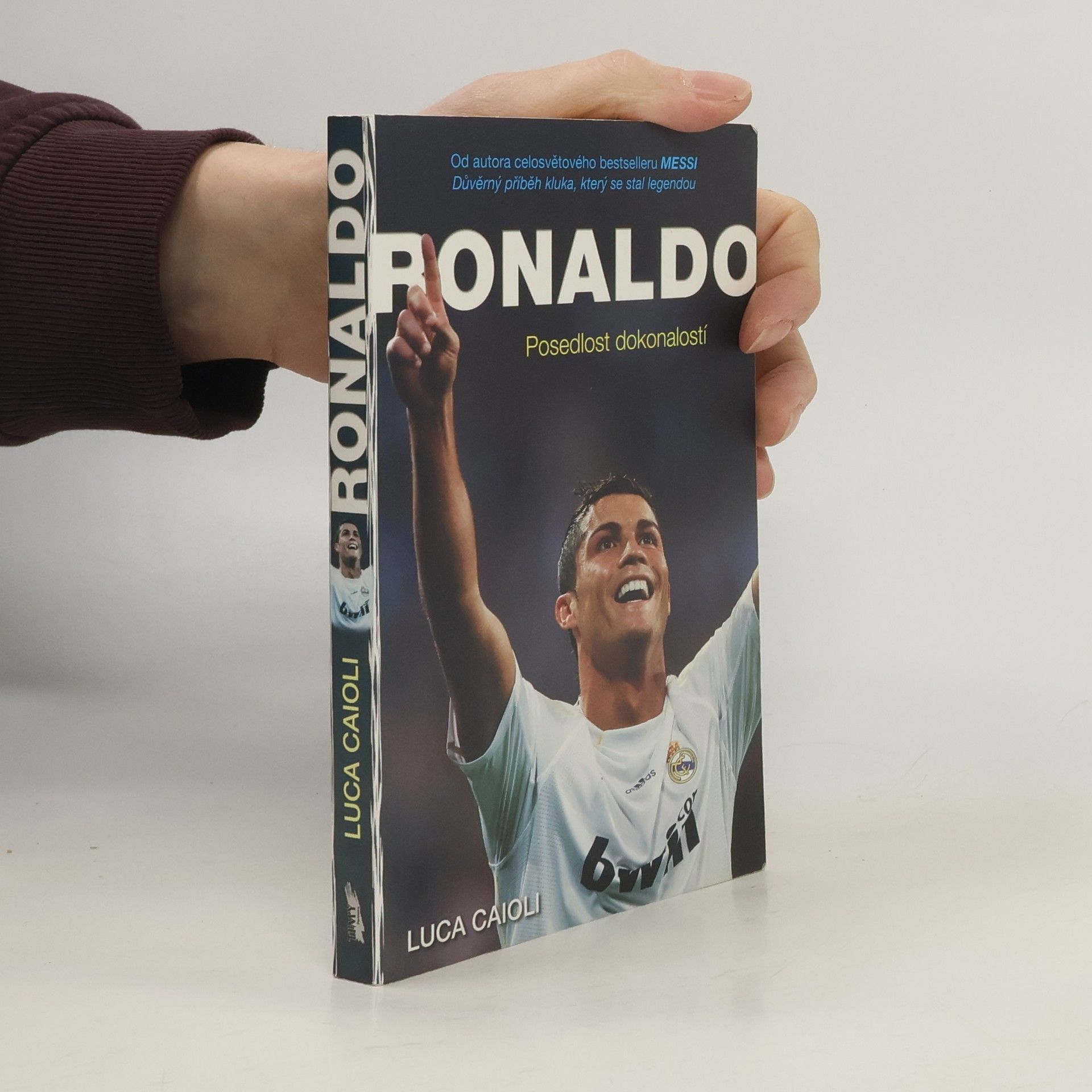 L. Luca Caioli Ronaldo. Posedlost dokonalostí