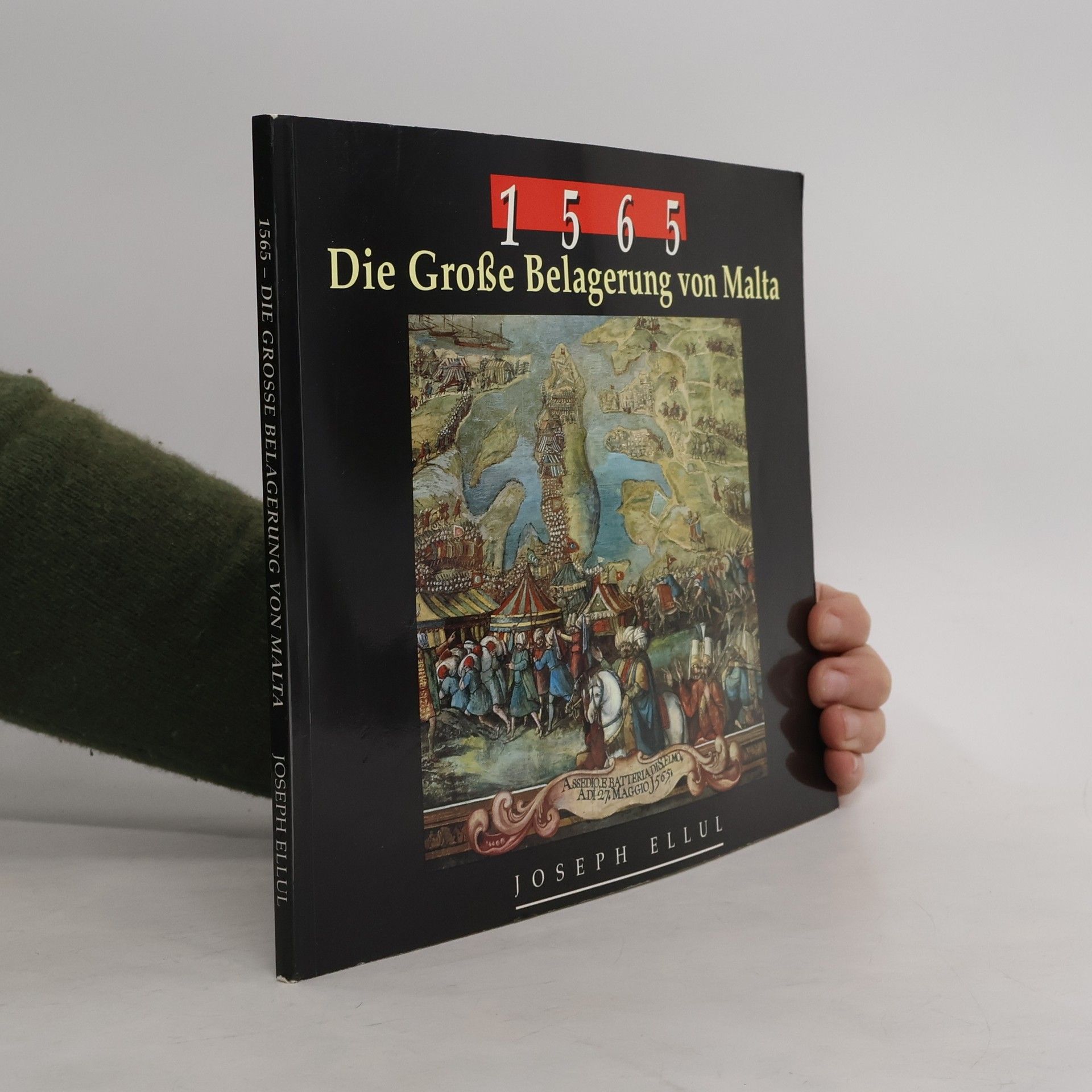 Joseph S. Ellul 1565 Die Große Belagerung von Malta