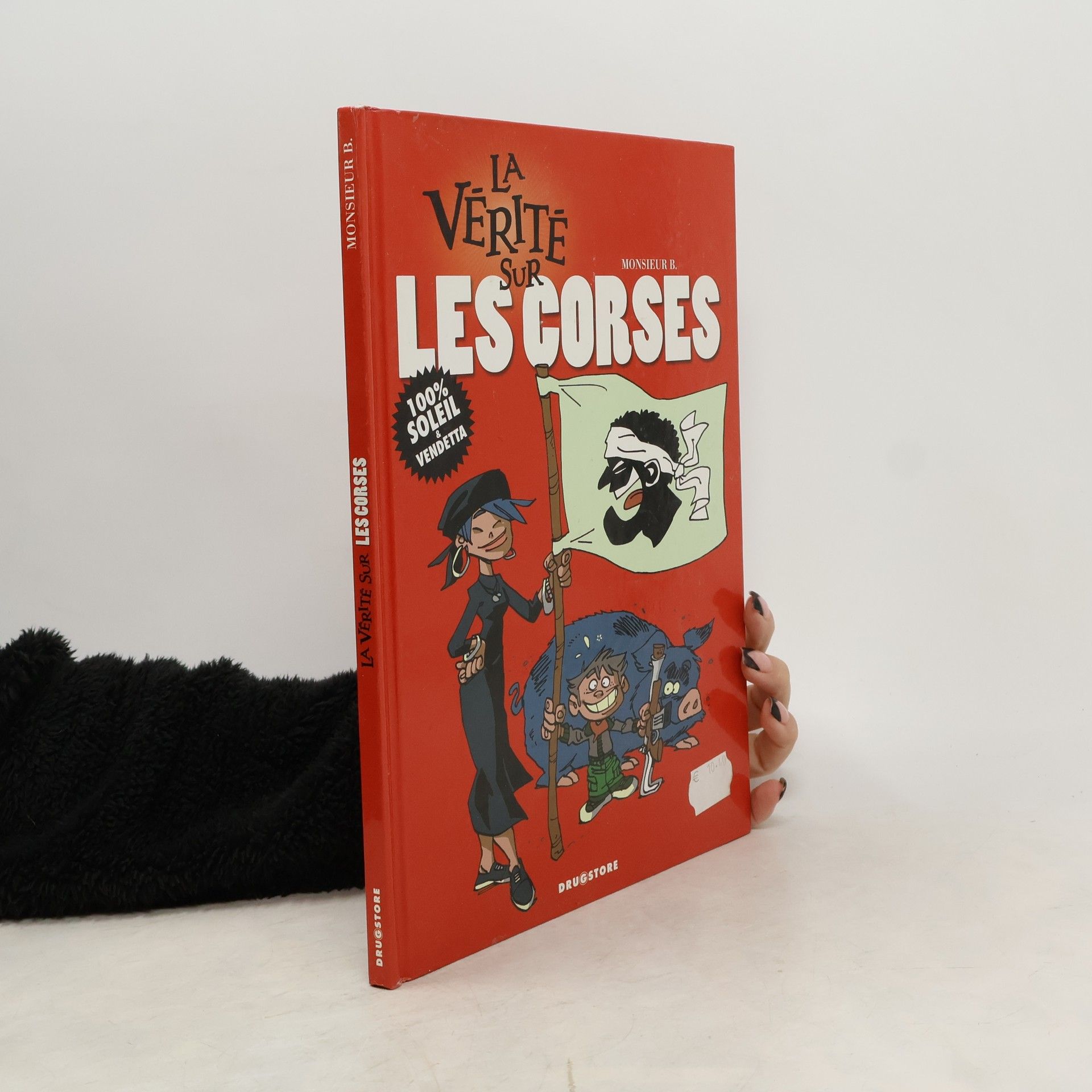 Monsieur B. La vérité sur les Corses