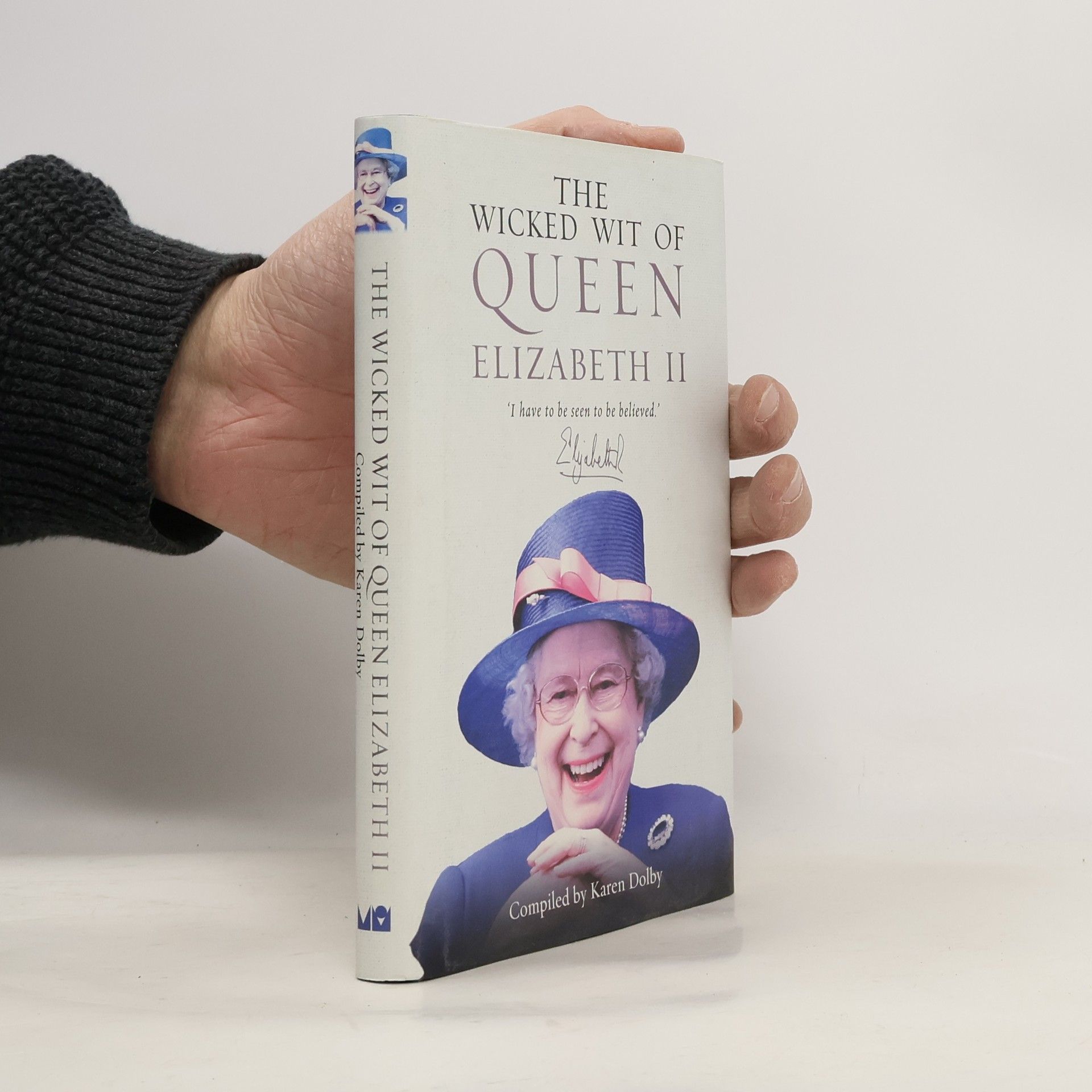 Karen Dolby The Wicked Wit of Queen Elizabeth II