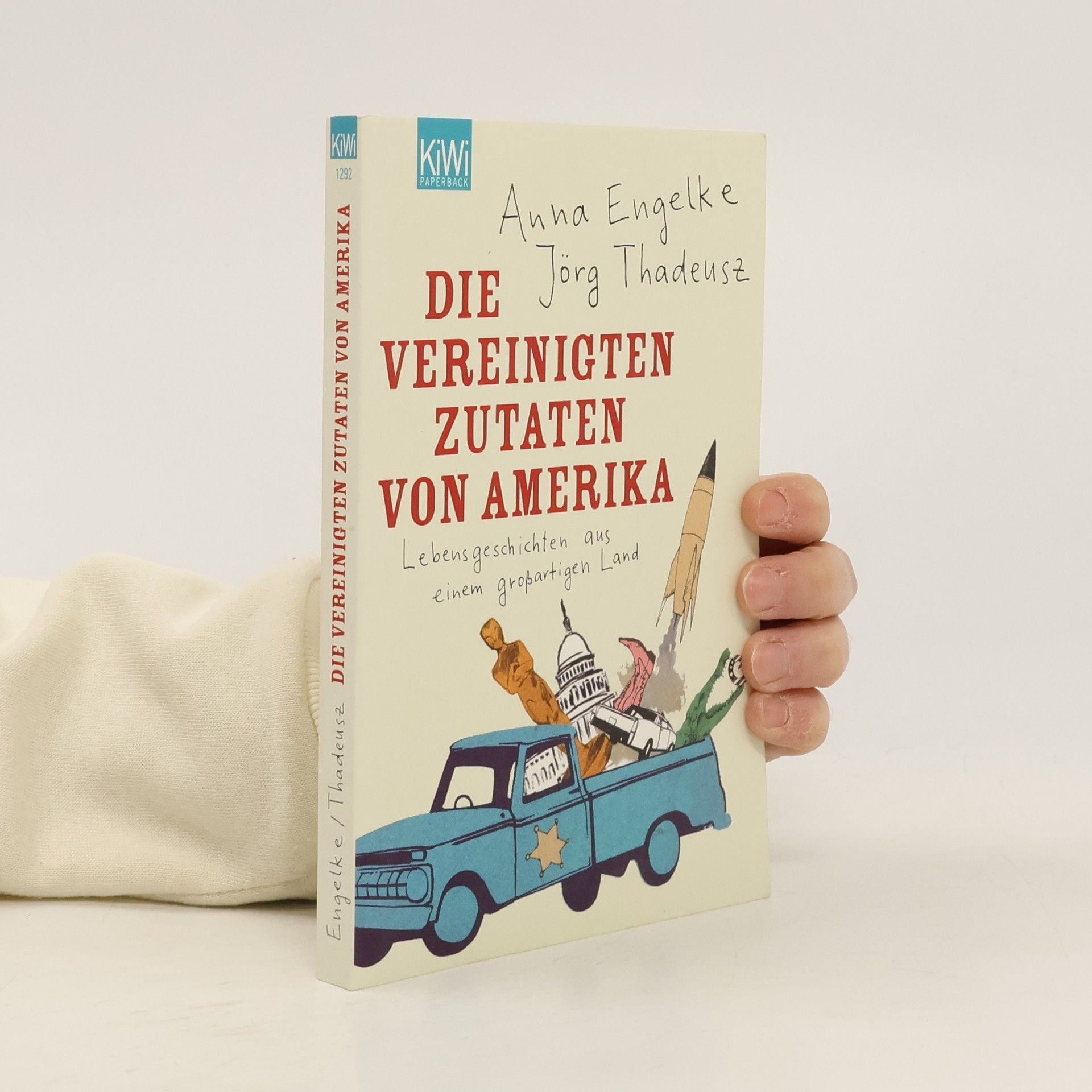 Jörg Thadeusz Die Vereinigten Zutaten von Amerika