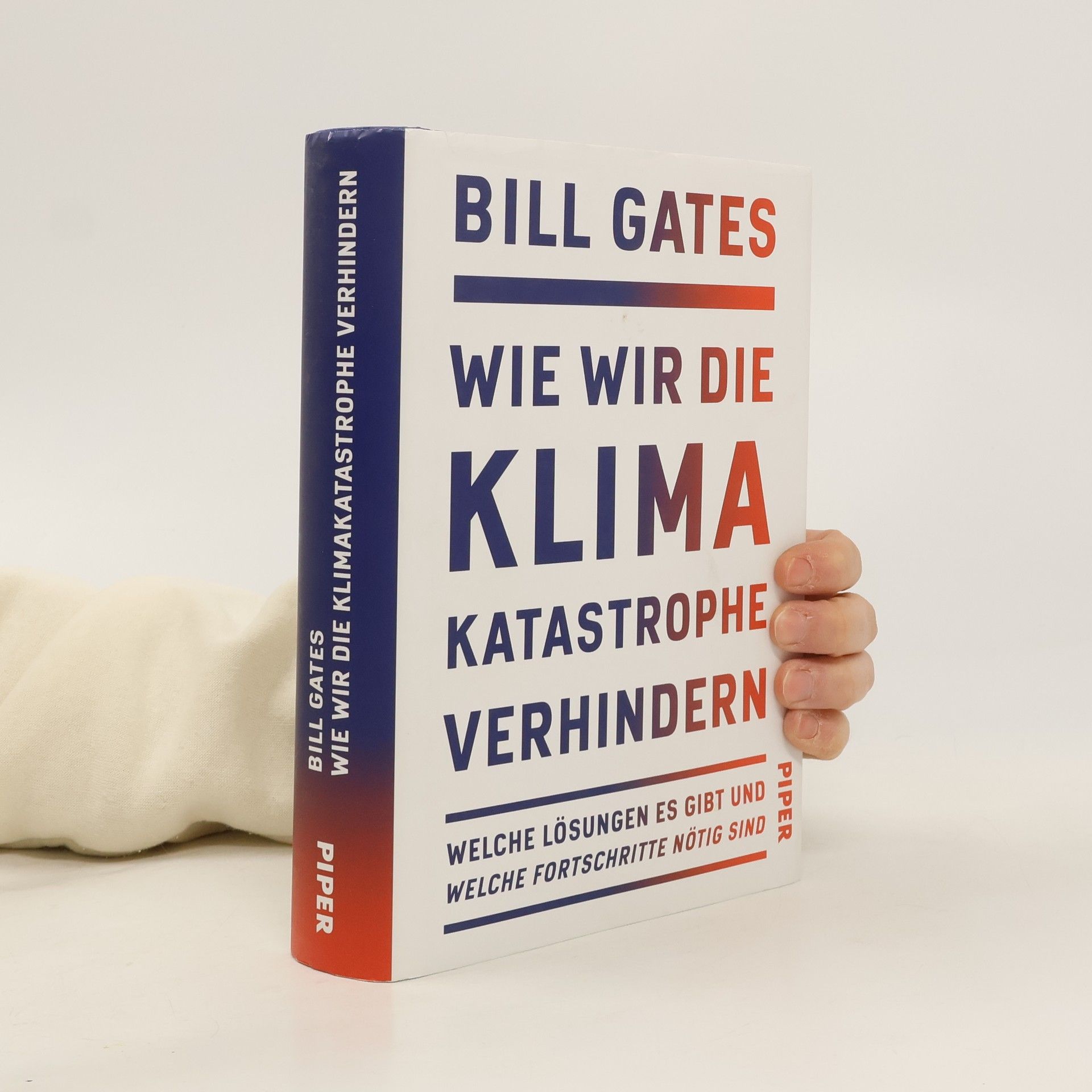 Bill Gates Wie wir die Klimakatastrophe verhindern