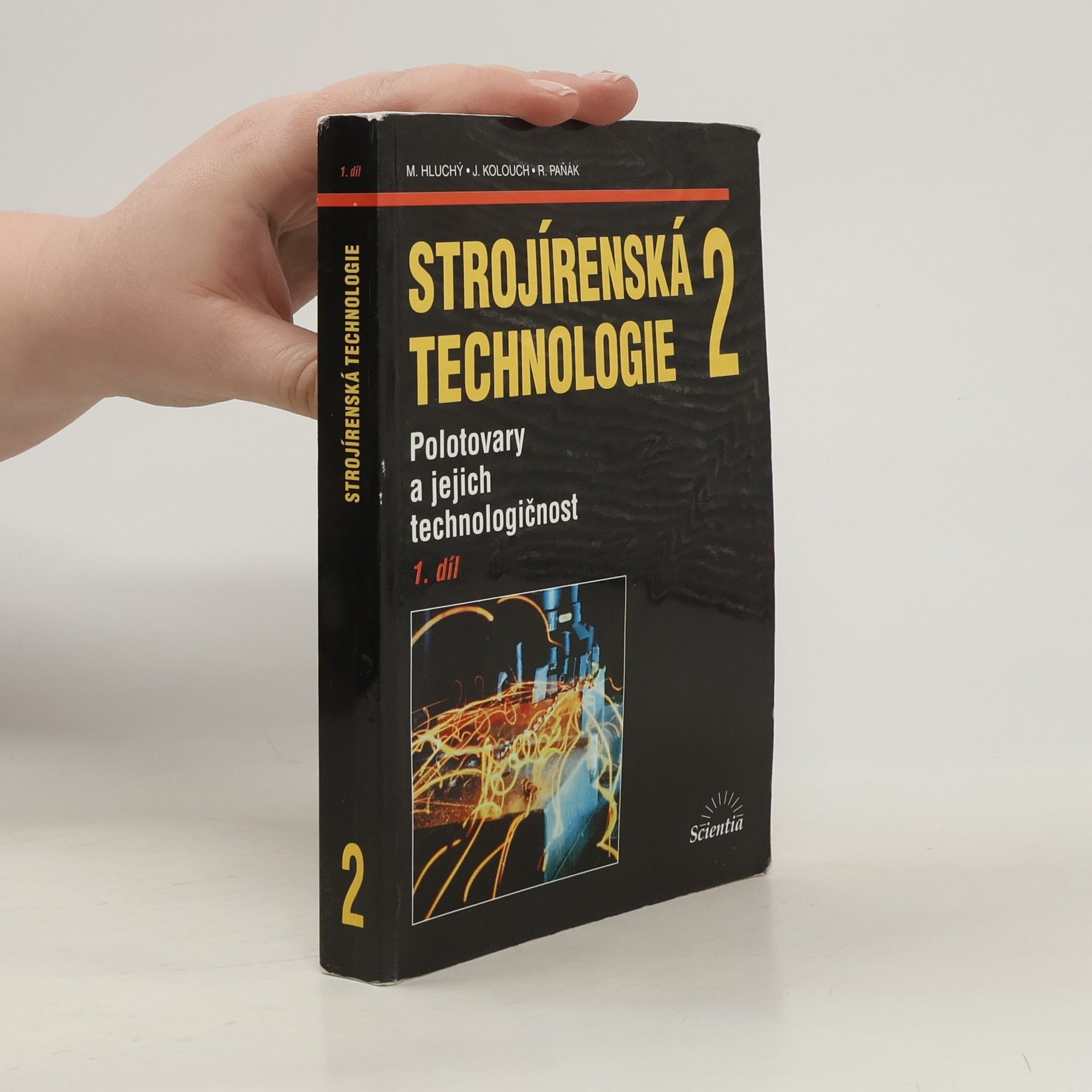 Strojírenská technologie 2 - 1. díl. Polotovary a jejich technologičnost
