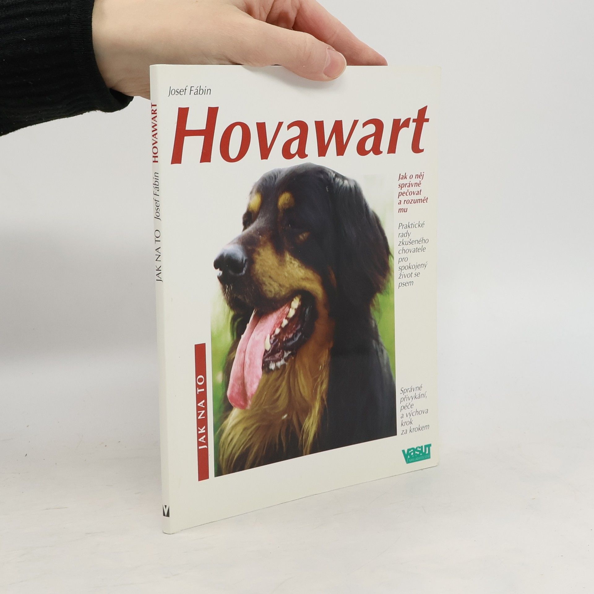 Hovawart : praktické rady zkušeného chovatele pro spokojený život se psem