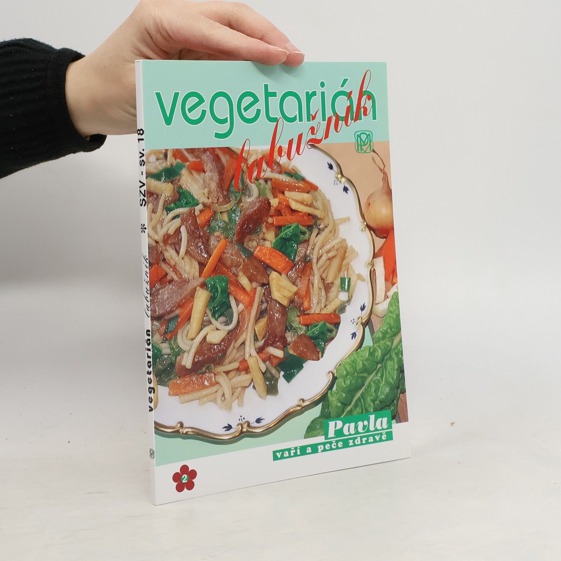 Božena Ševčíková Vegetarián labužník: Netradiční pokrmy bez masa