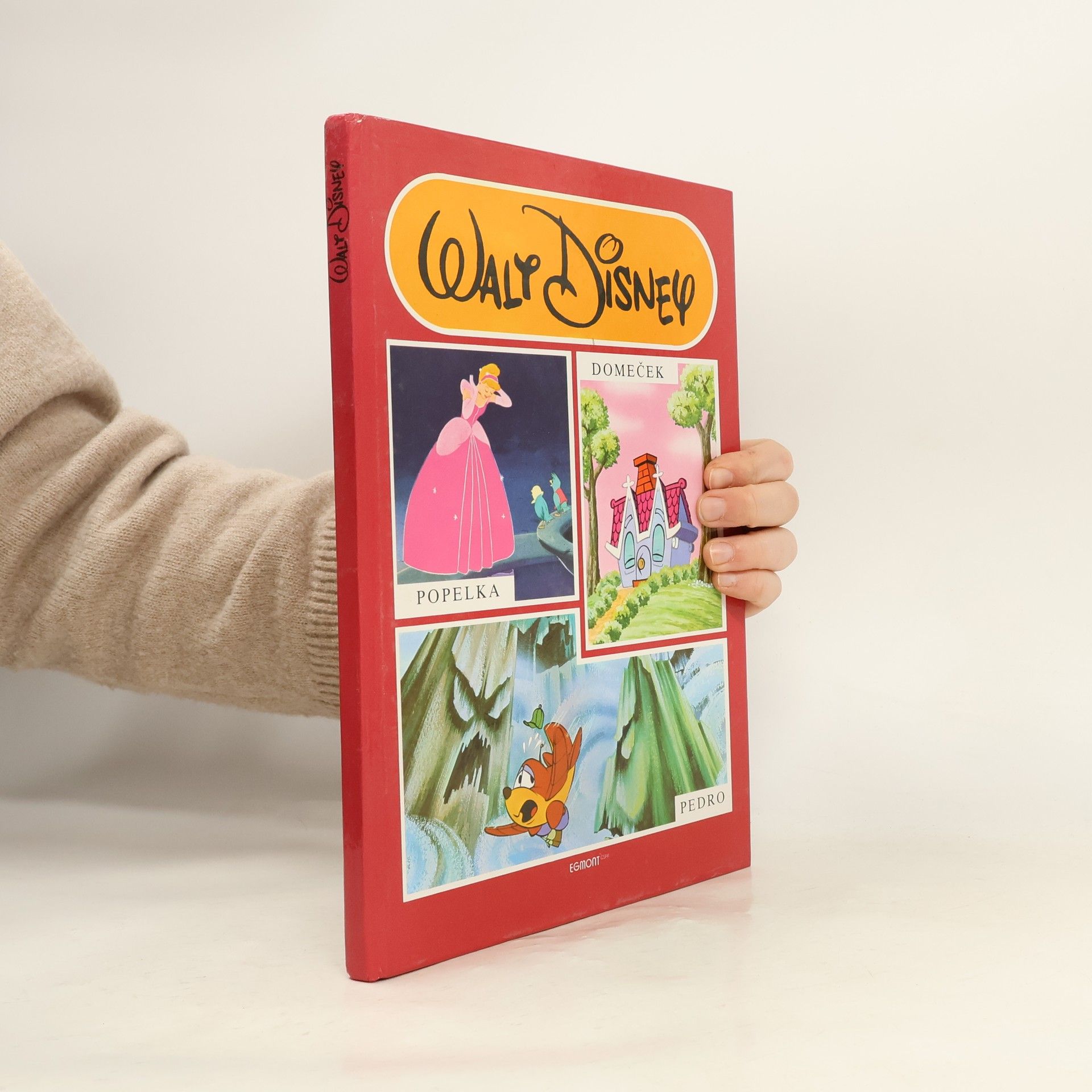 Popelka. Domeček. Pedro