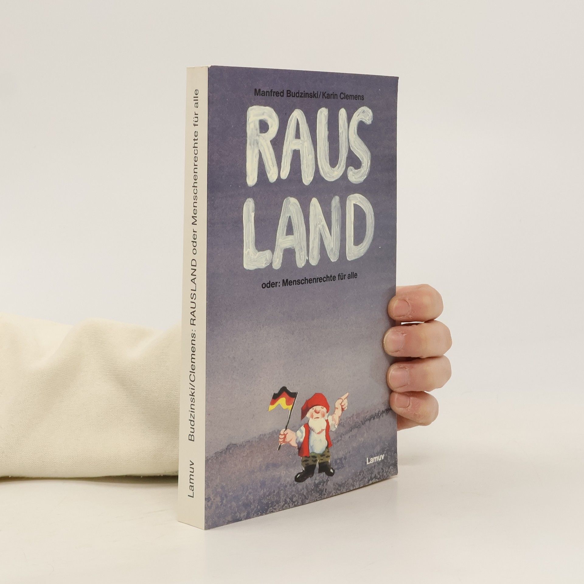 Manfred Budzinski Rausland oder: Menschenrechte für alle