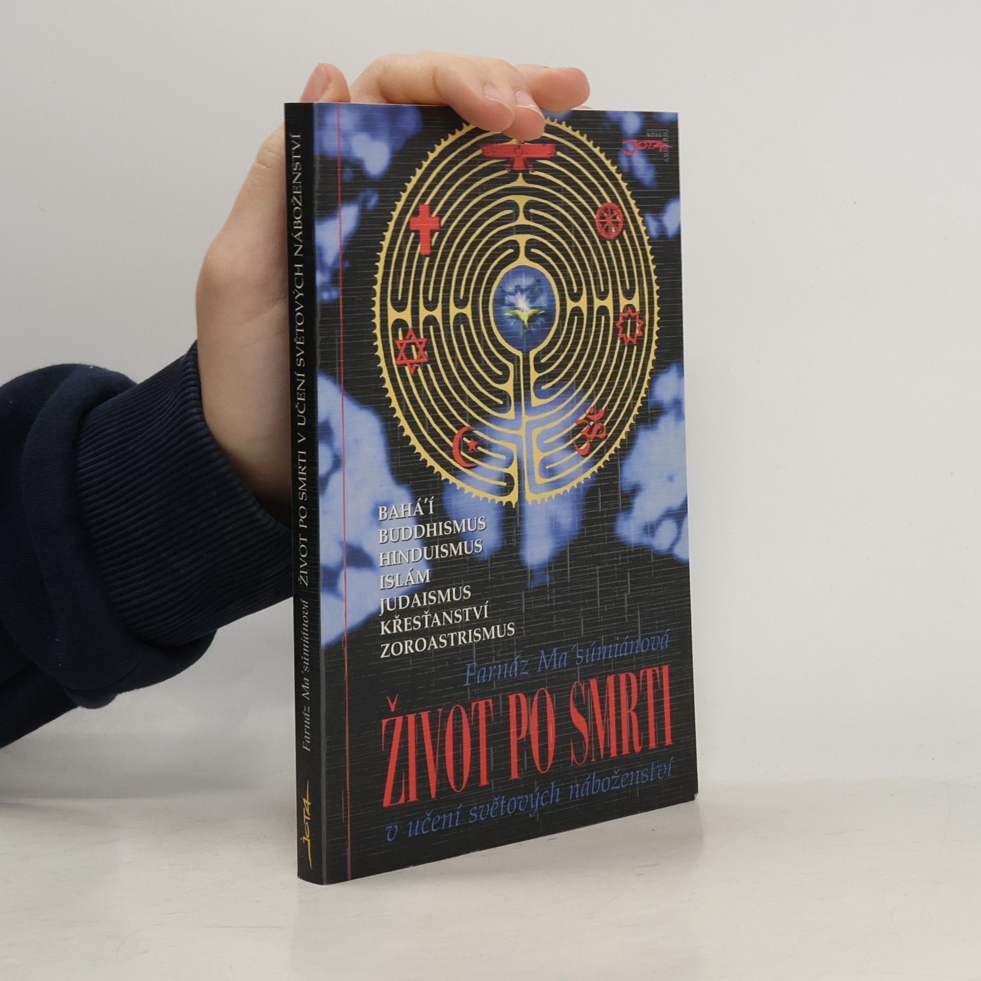 Farnaz Ma sumian Život po smrti. V učení světových náboženství