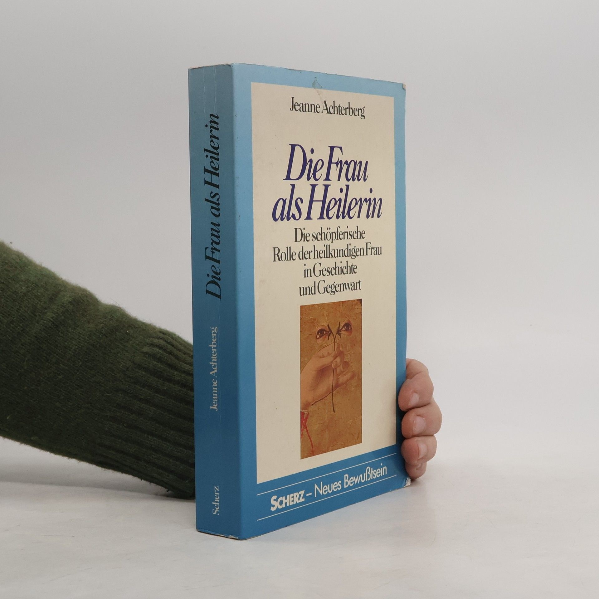 Jeanne Achterberg Die Frau als Heilerin