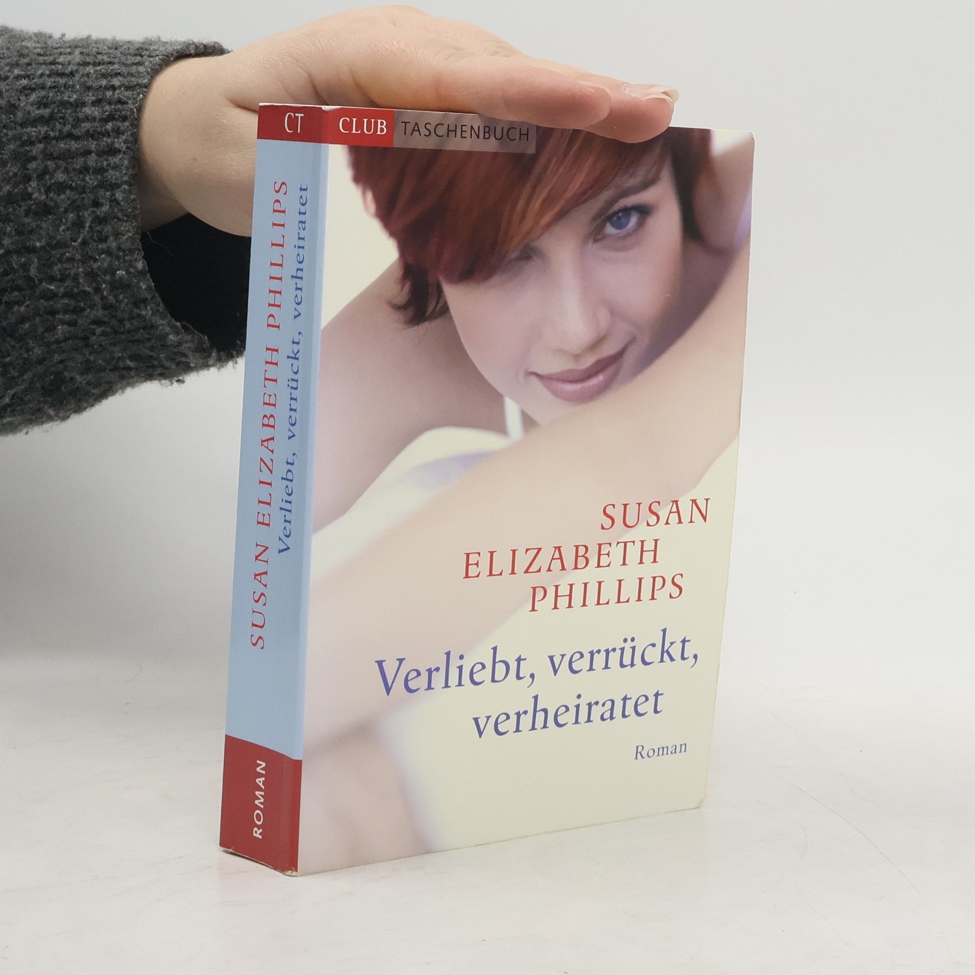 Susan Elizabeth Phillips Verliebt, verrückt, verheiratet