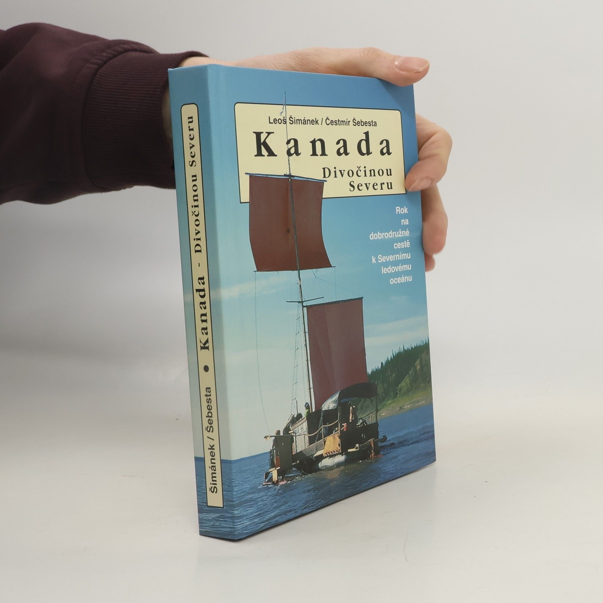 Leoš Šimánek Kanada. Divočinou severu