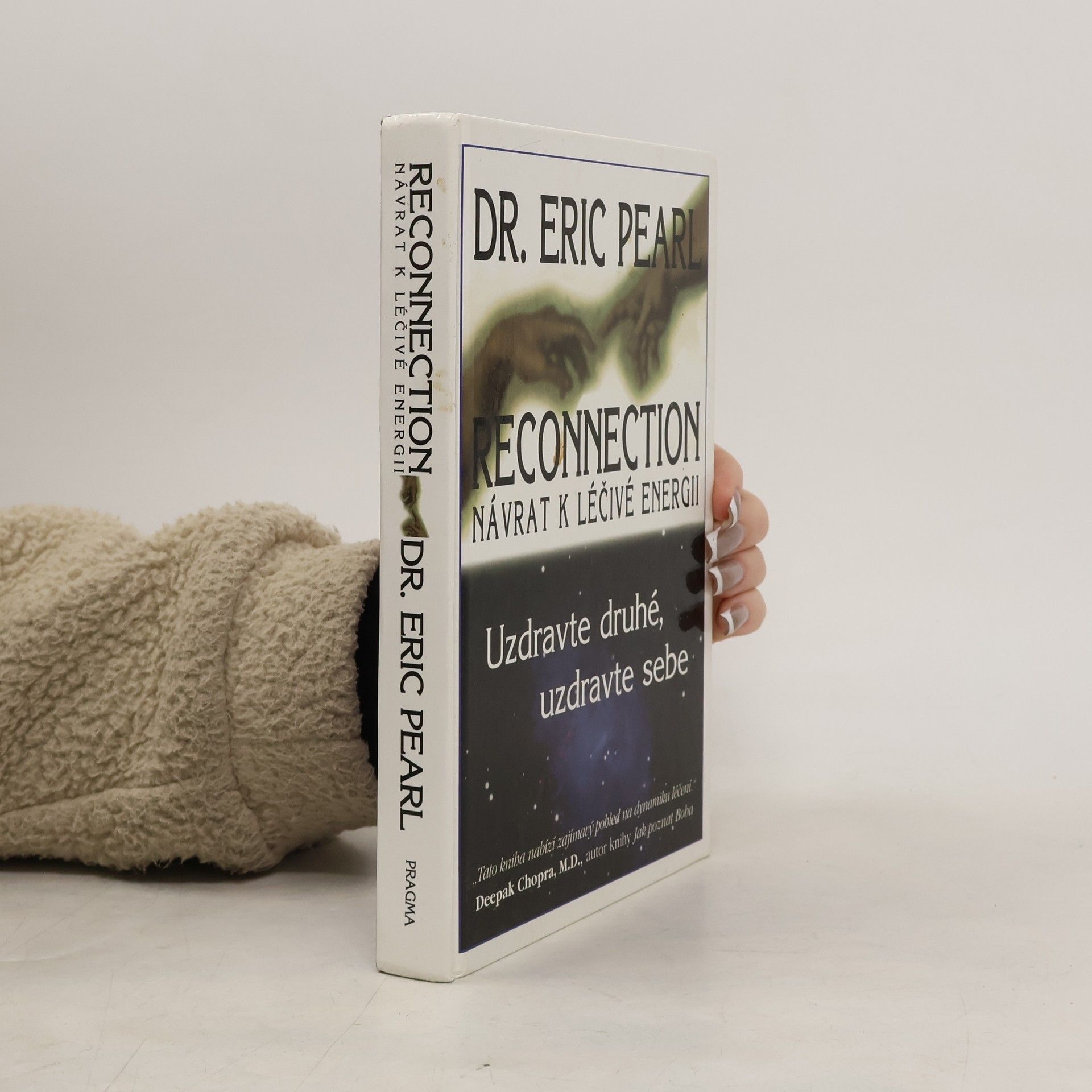 Eric Pearl Reconnection. Návrat k léčivé energii