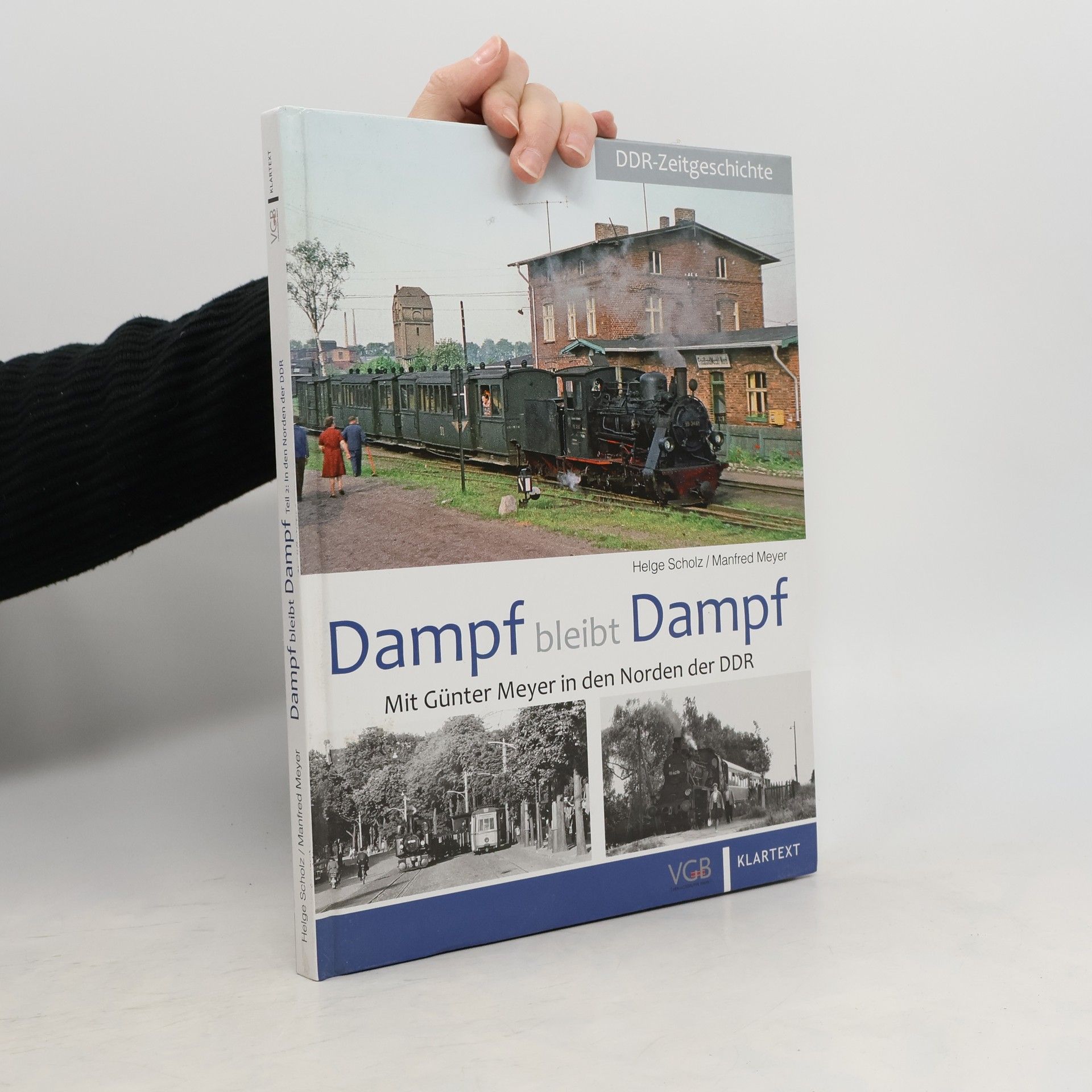 Helge Scholz Dampf bleibt Dampf. Bd.2