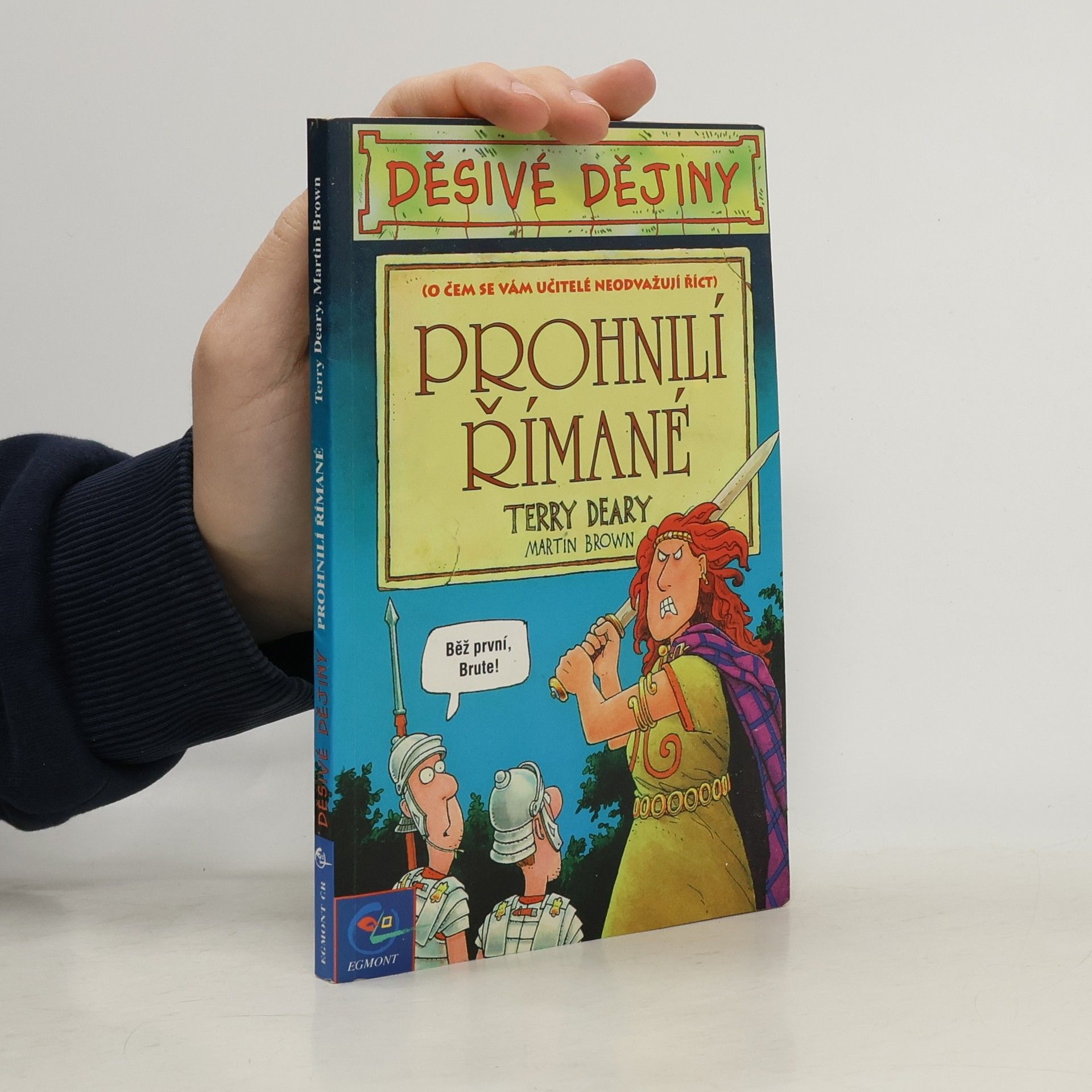 Terry Deary Prohnilí Římané