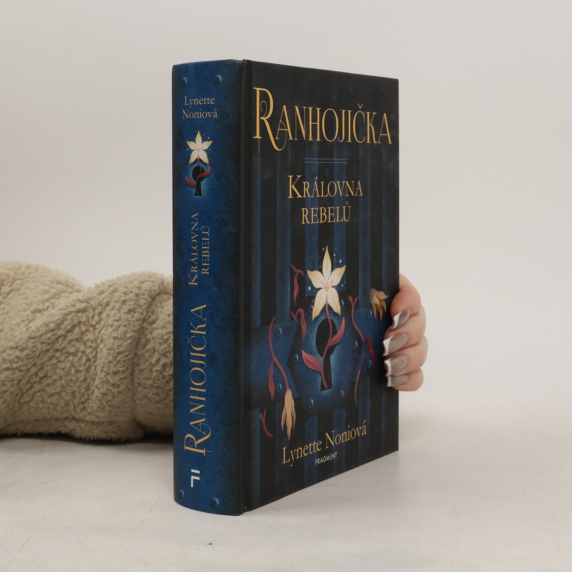 Lynette Noni Ranhojička. Královna rebelů