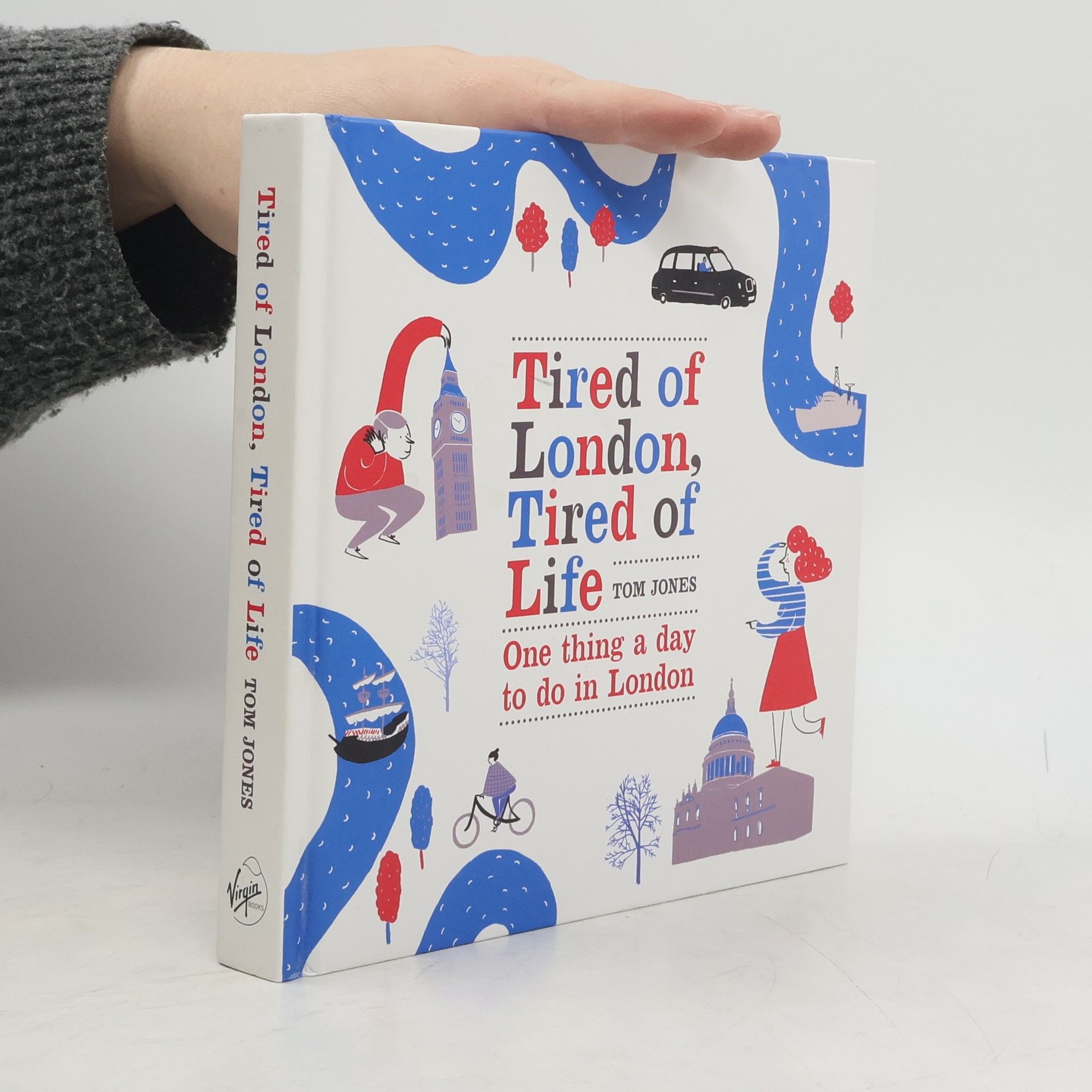 Tom Jones Tired of London, Tired of Life