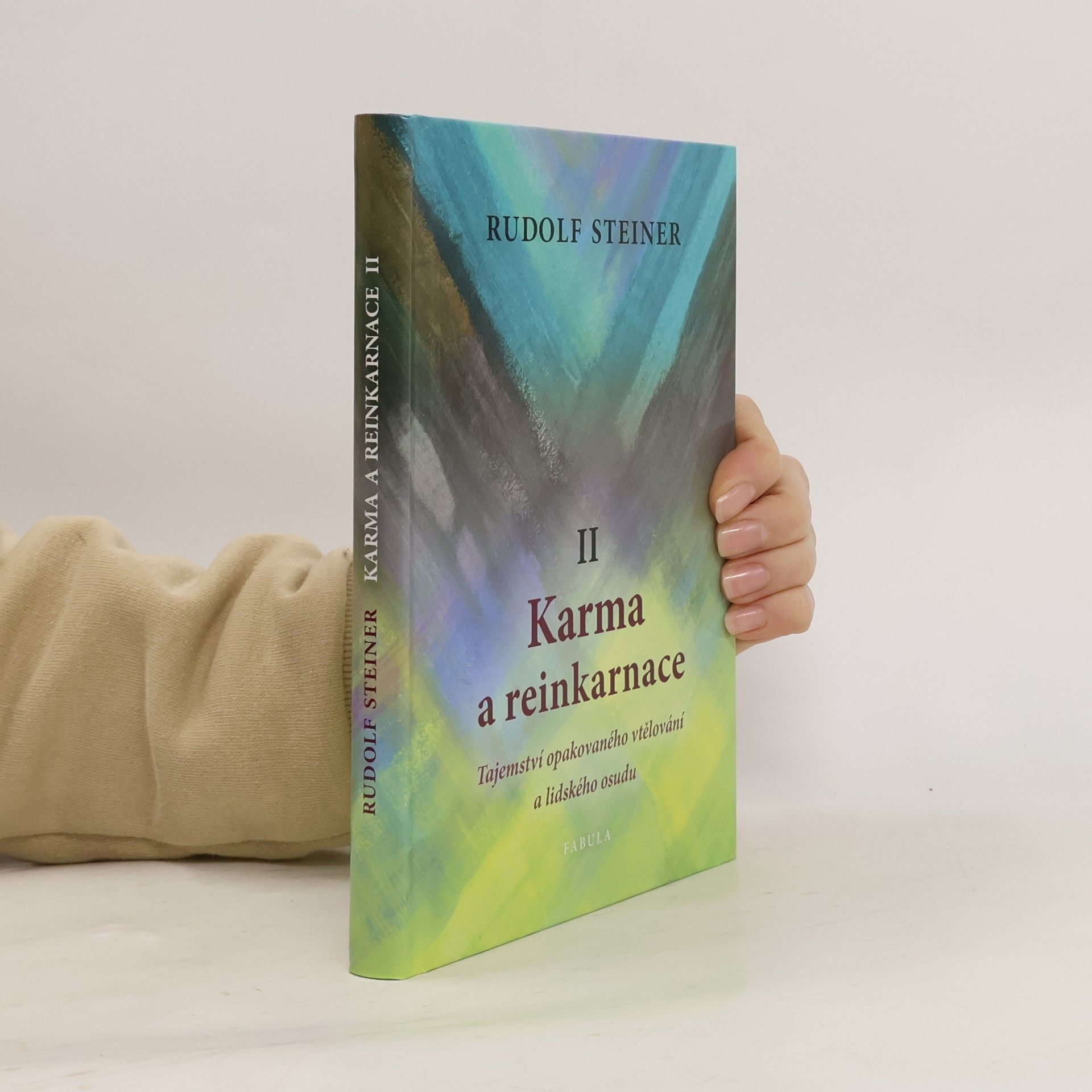 Rudolf Steiner Karma a reinkarnace II. Tajemství opakovaného vtělování a lidského osudu