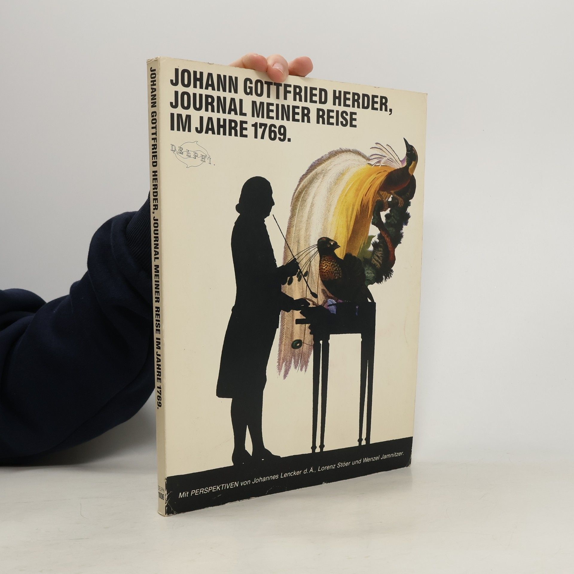 Johann Gottfried Herder Journal meiner Reise im Jahre 1769/Johann Gottfried Herder.