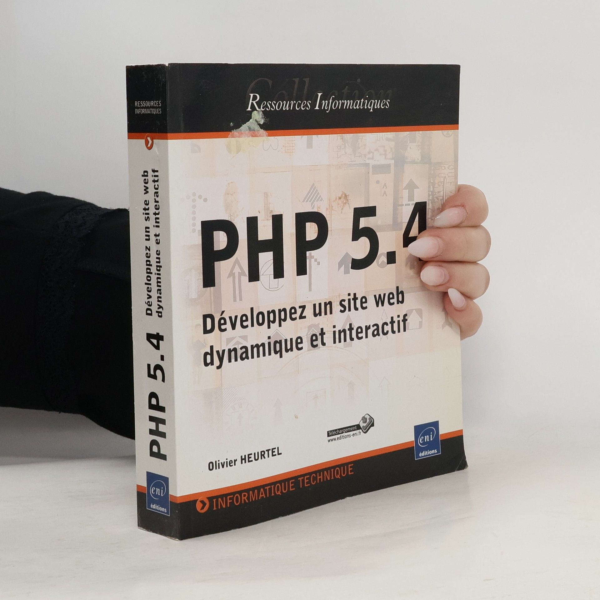 Ressources informatiques: PHP 5.4 - Développez un site web dynamique et interactif (French Edition)