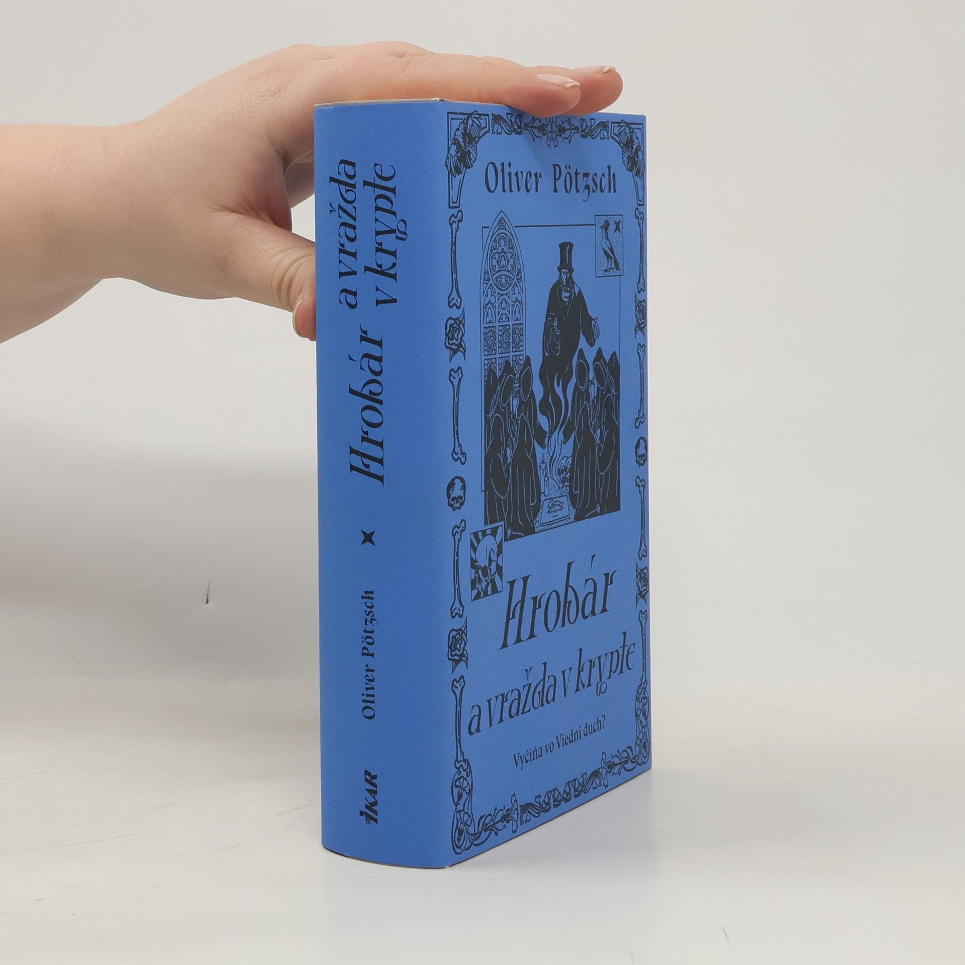 Oliver Pötzsch Hrobár a vražda v Krypte