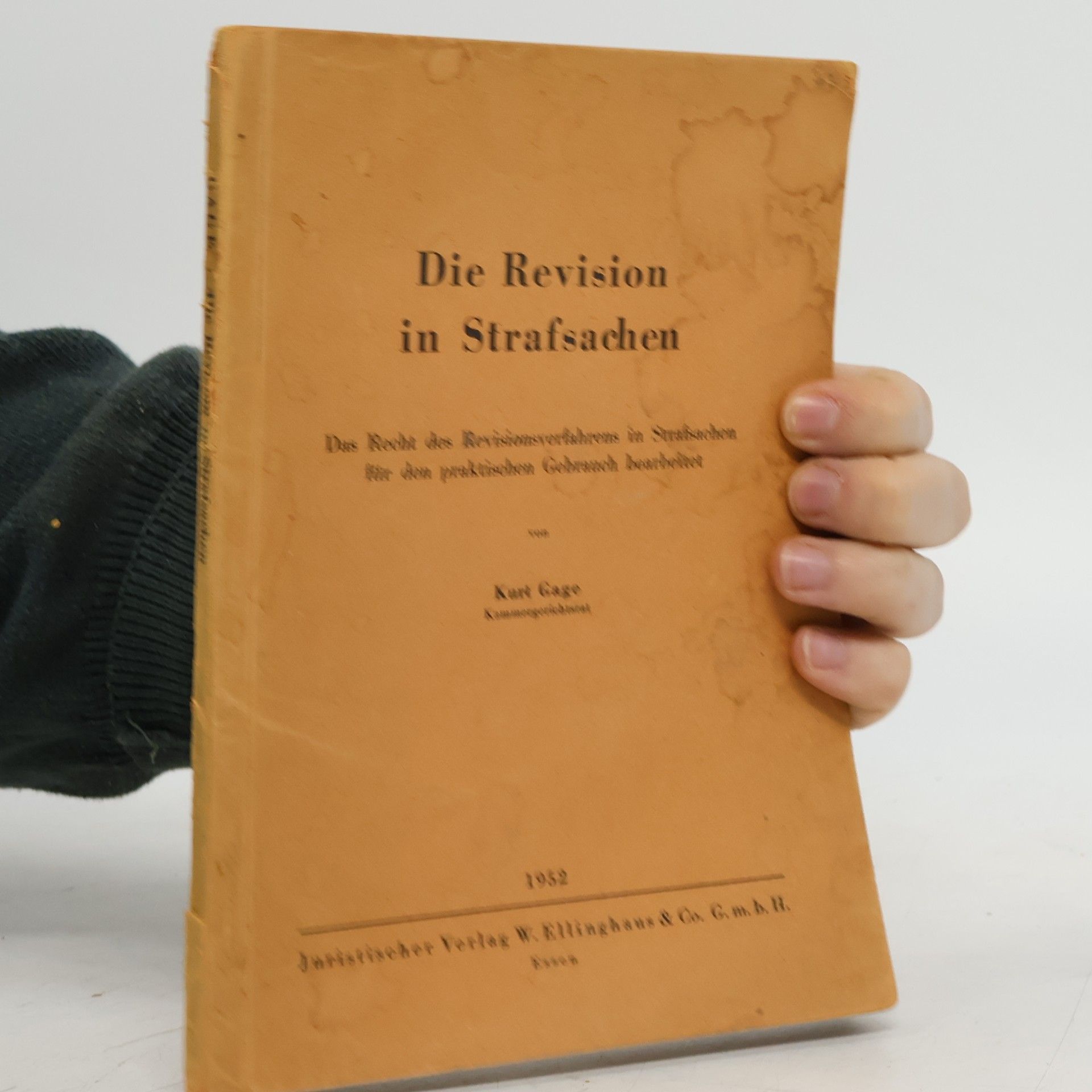 Kurt Gage Die Revision in Strafsachen