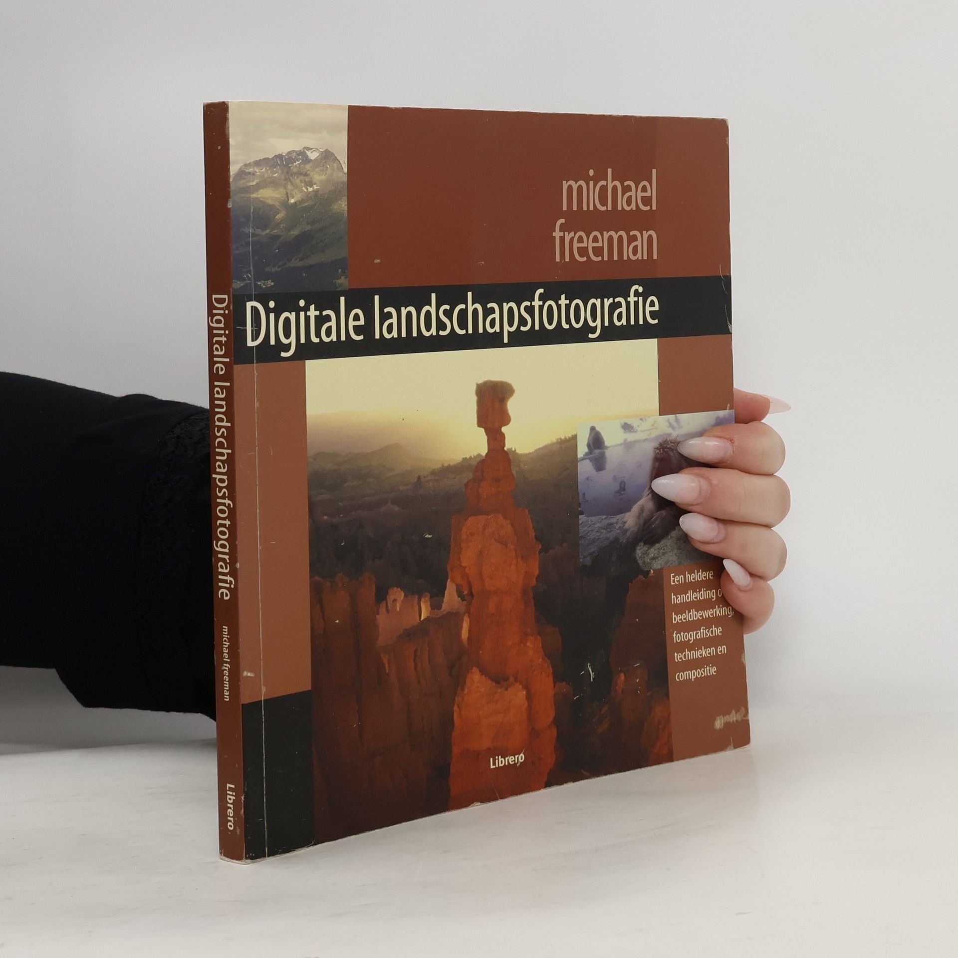 Michael Freeman Digitale landschapsfotografie