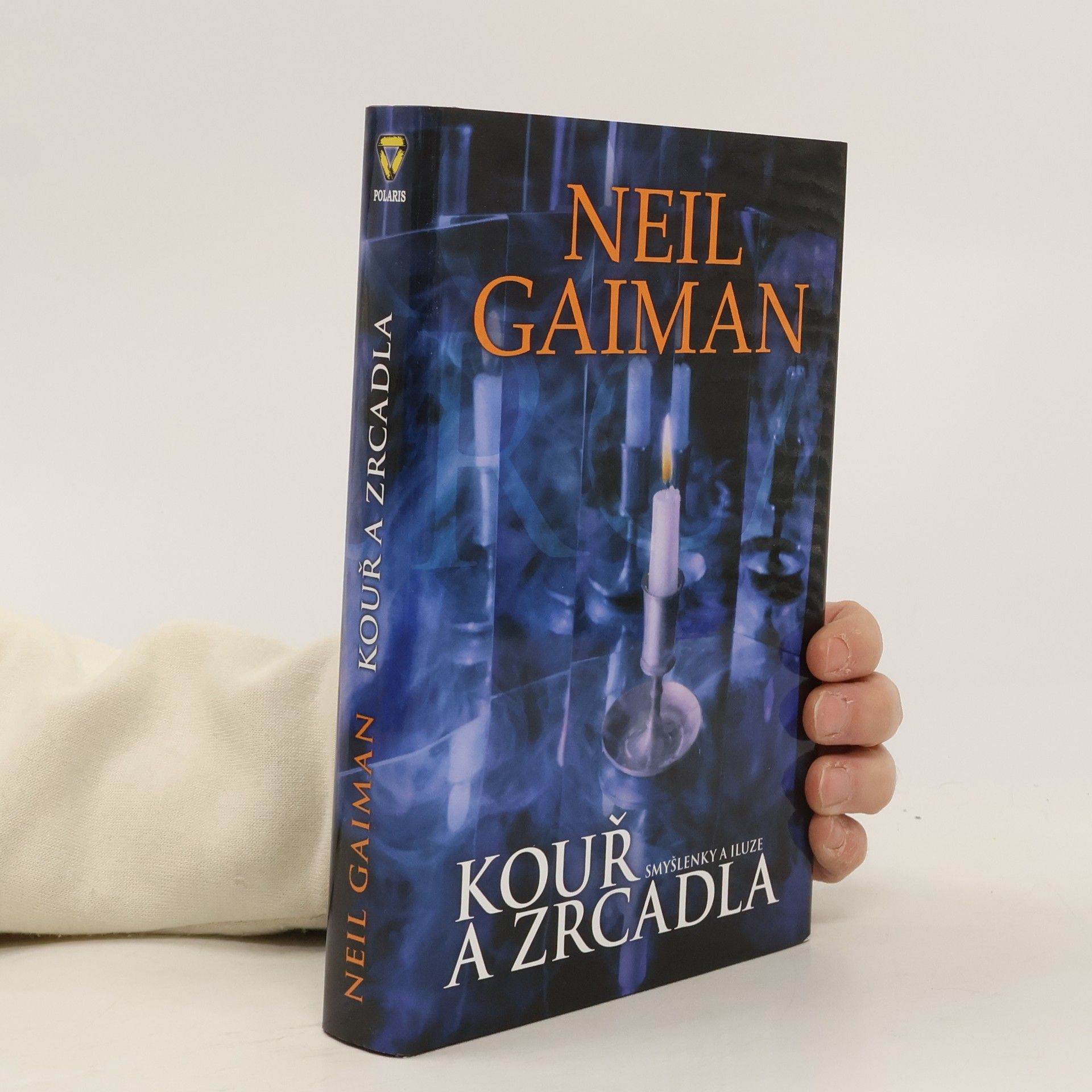 Neil Gaiman Kouř a zrcadla: Smyšlenky a iluze