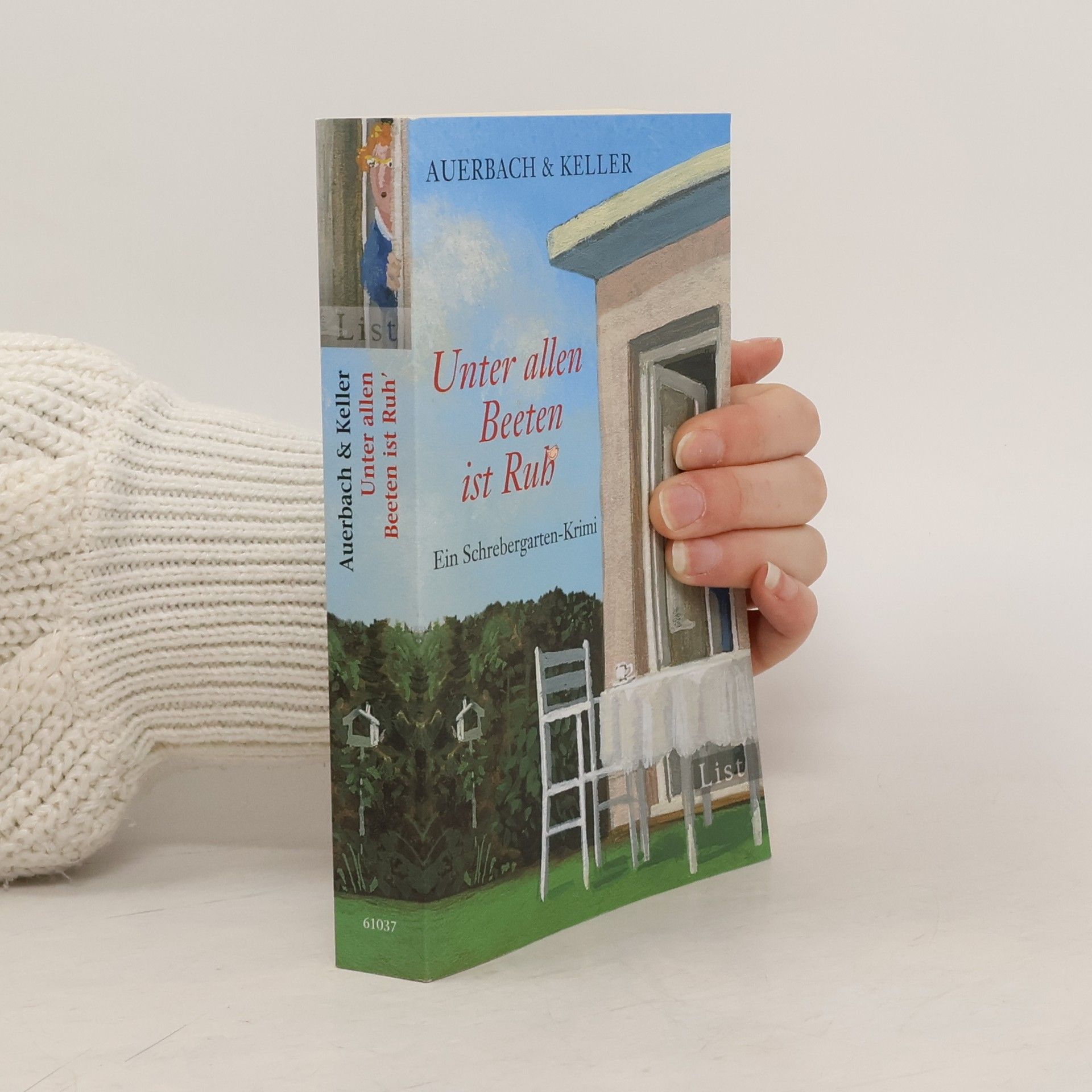 Auerbach & Keller Unter allen Beeten ist Ruh' : ein Schrebergarten-Krimi