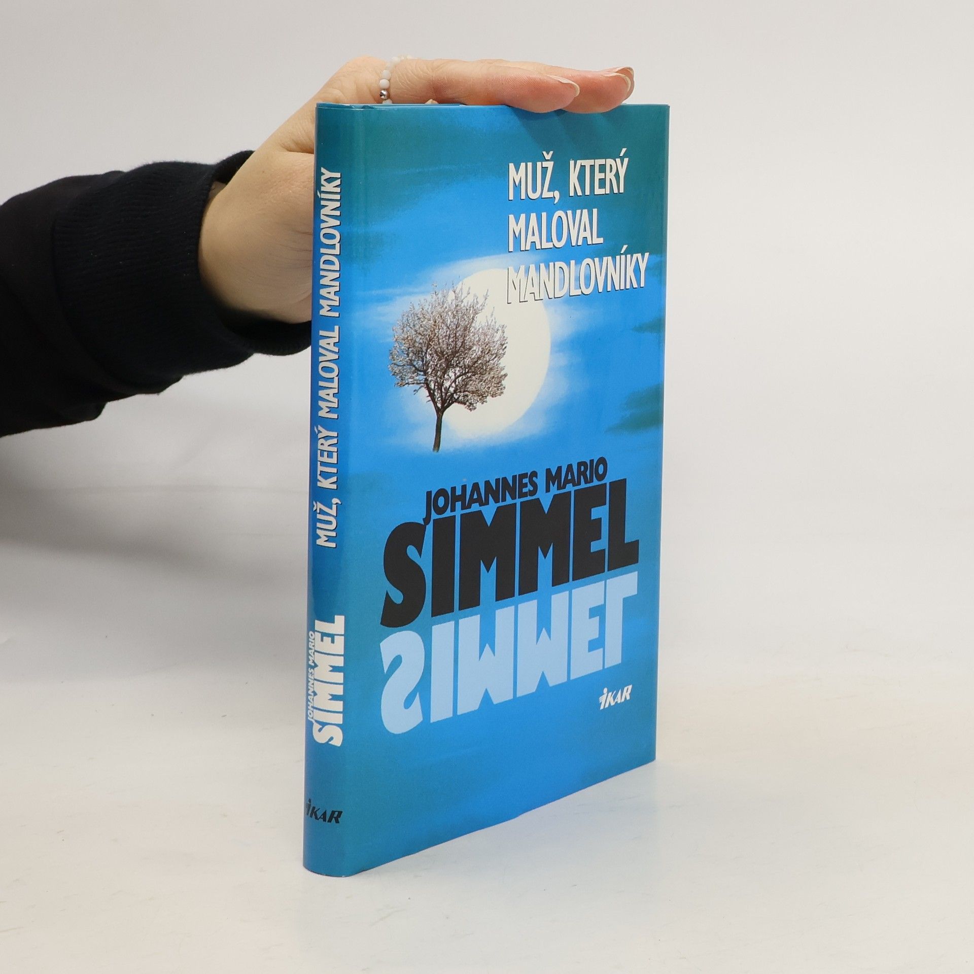 Johannes Mario Simmel Muž, který maloval mandlovníky