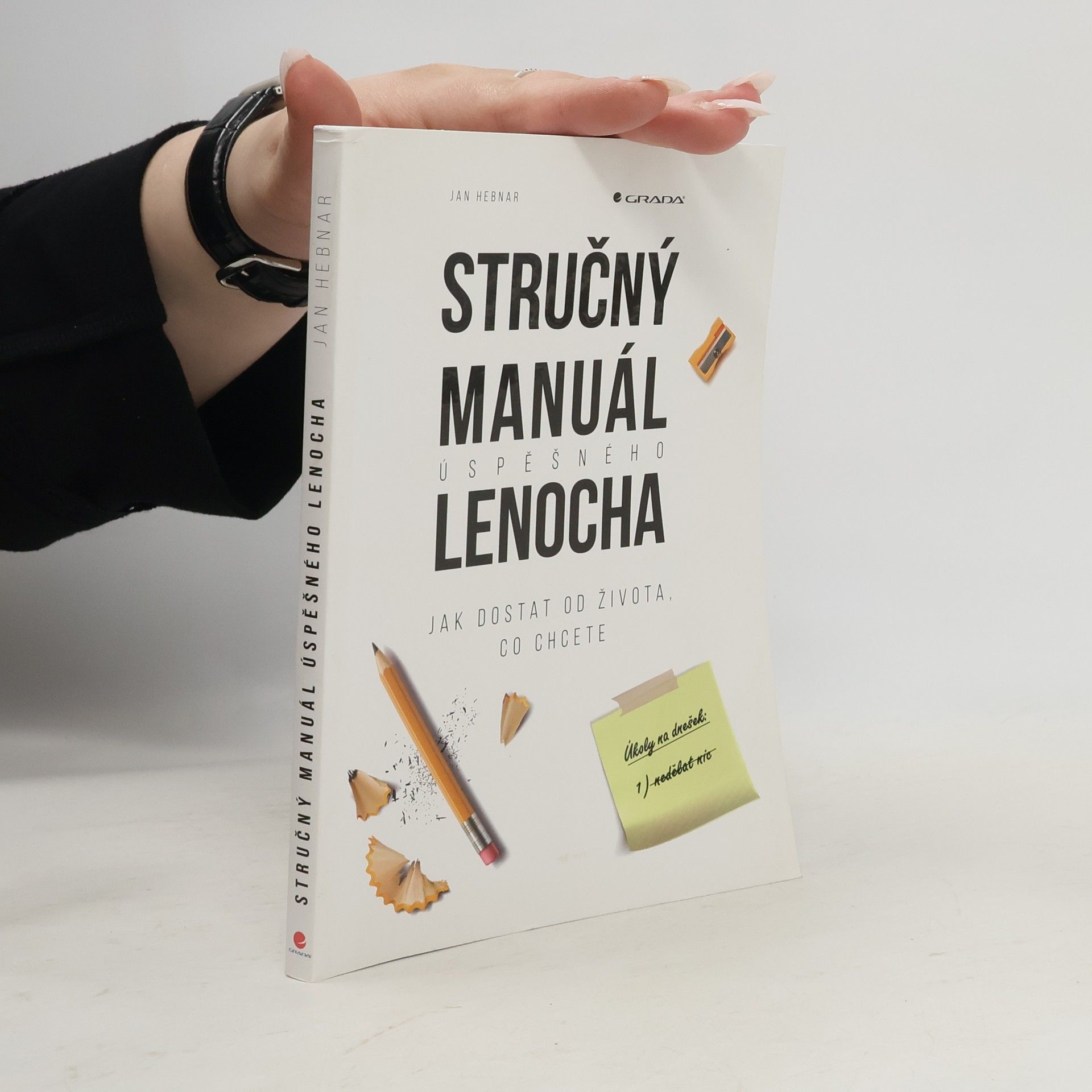 Stručný manuál úspěšného lenocha: Jak dostat od života, co chcete