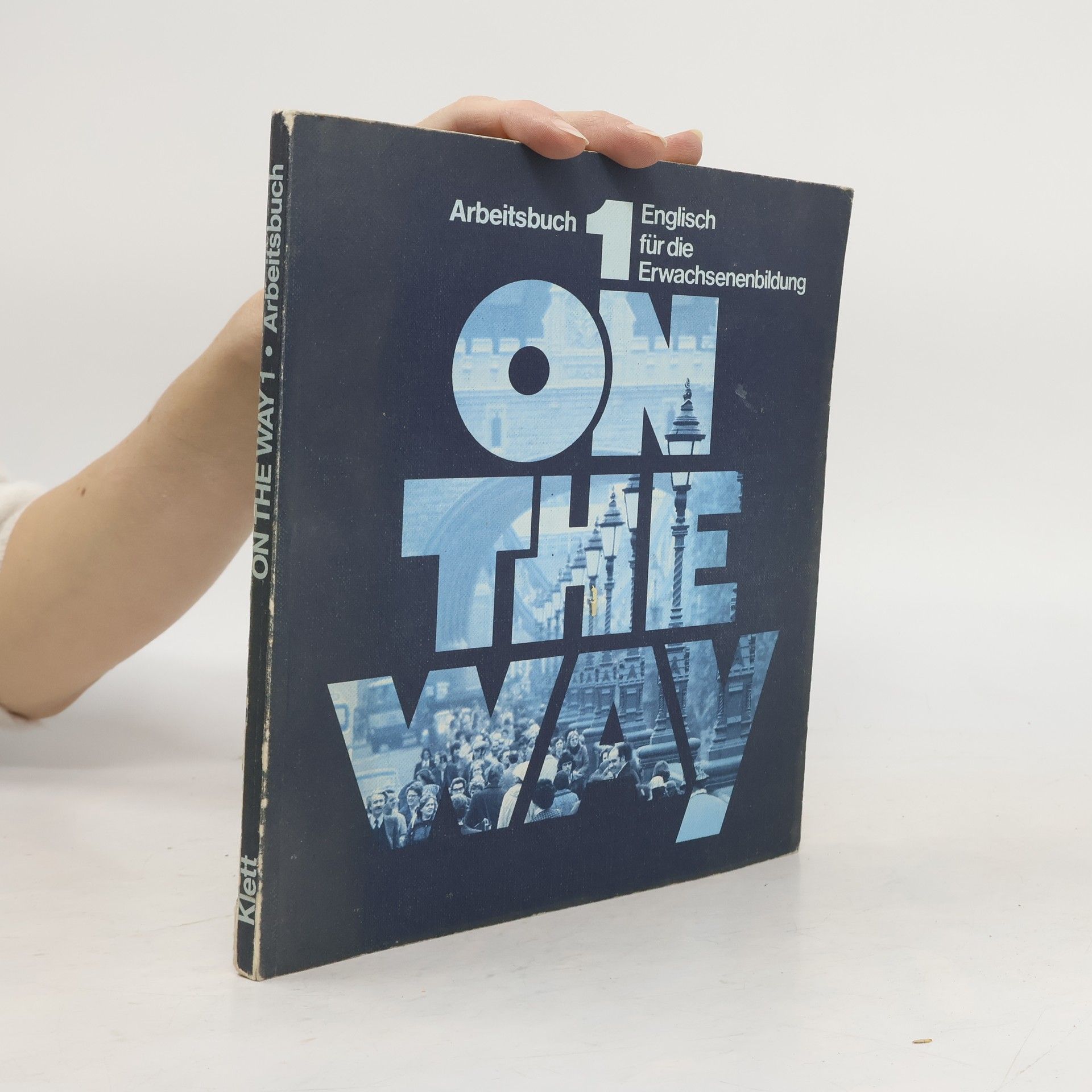 Autorenkollektiv On The Way. Arbeitsbuch