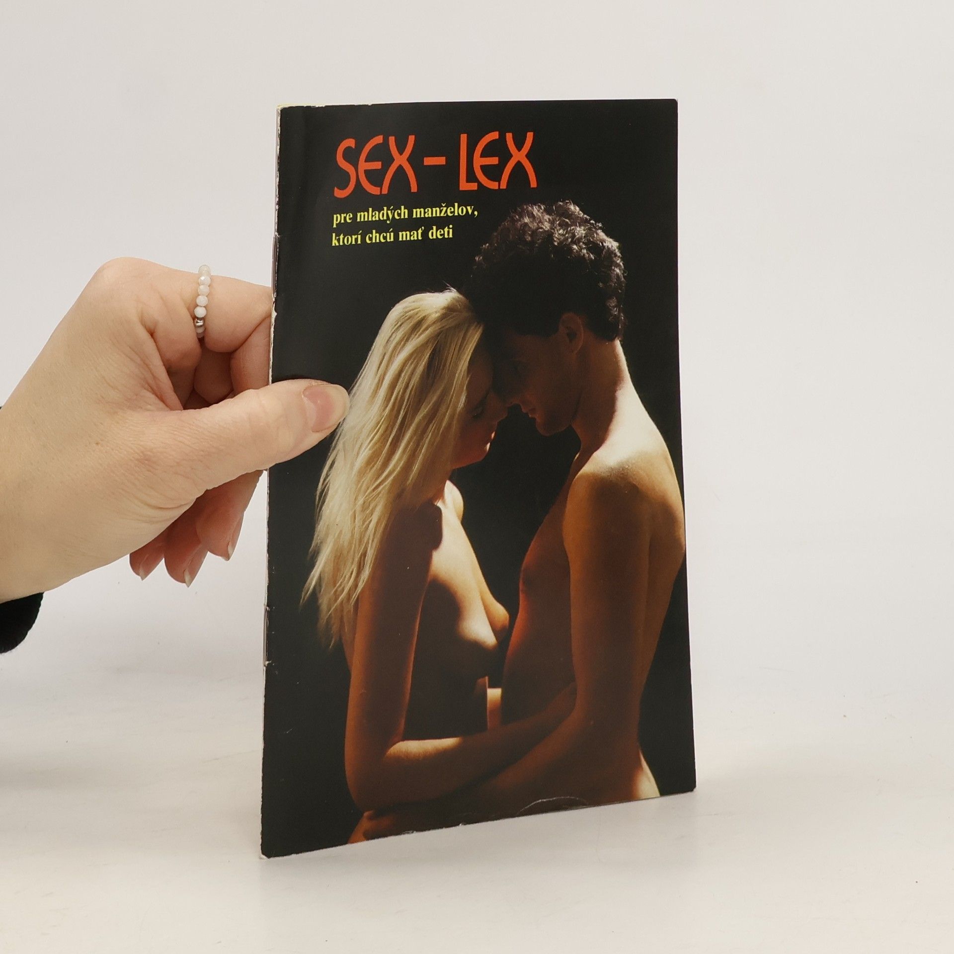 Autores varios Sex-Lex. Pre mladých manželov, ktorí schú mať deti