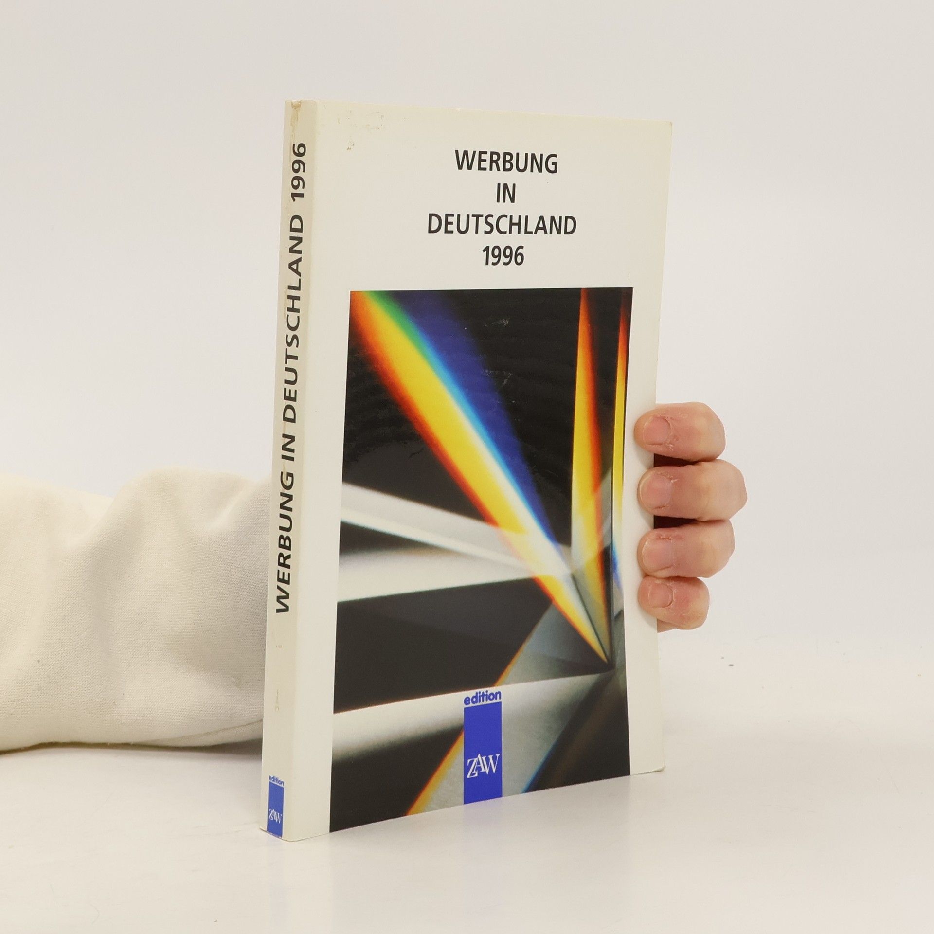 Zentralverband der Deutschen Werbewirtschaft Werbung in Deutschland 1996