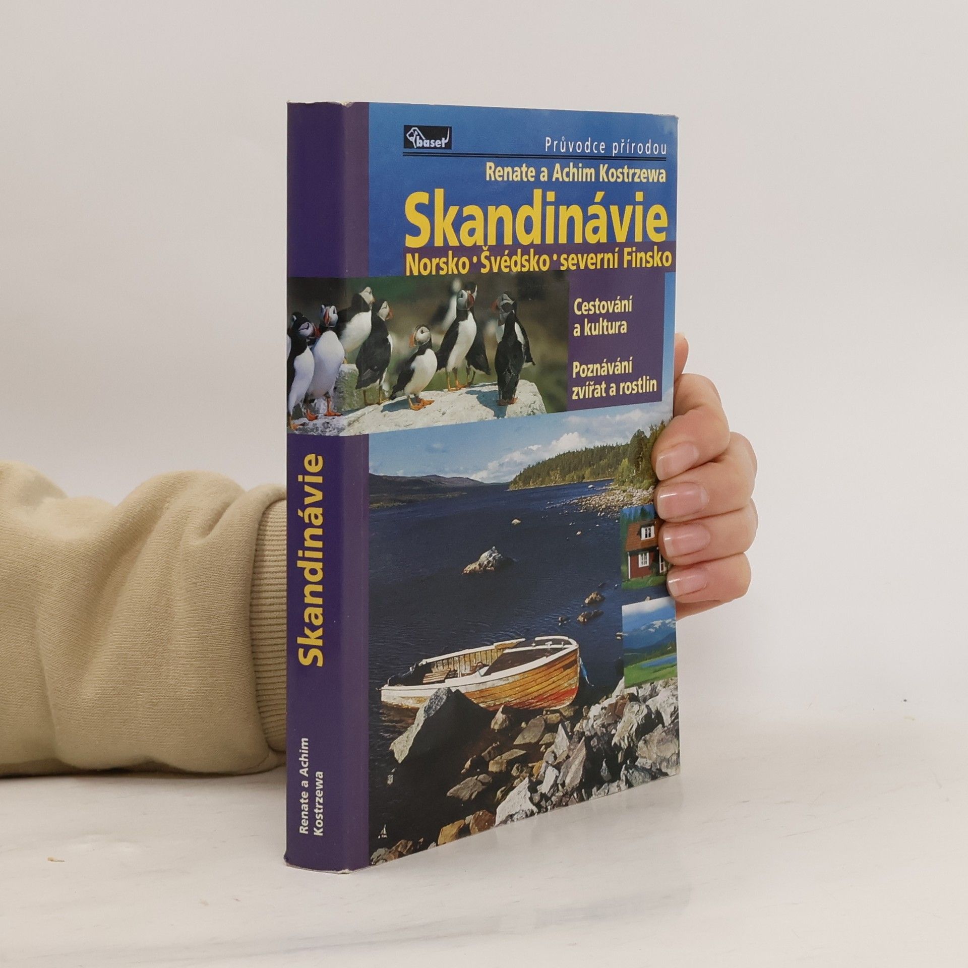 Skandinávie : Norsko, Švédsko, severní Finsko : cestování a kultura, poznávání zvířat a rostlin