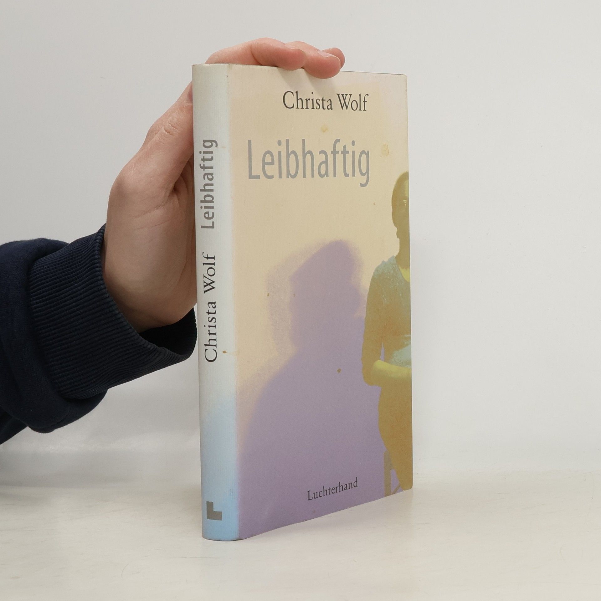 Christa Wolf Leibhaftig