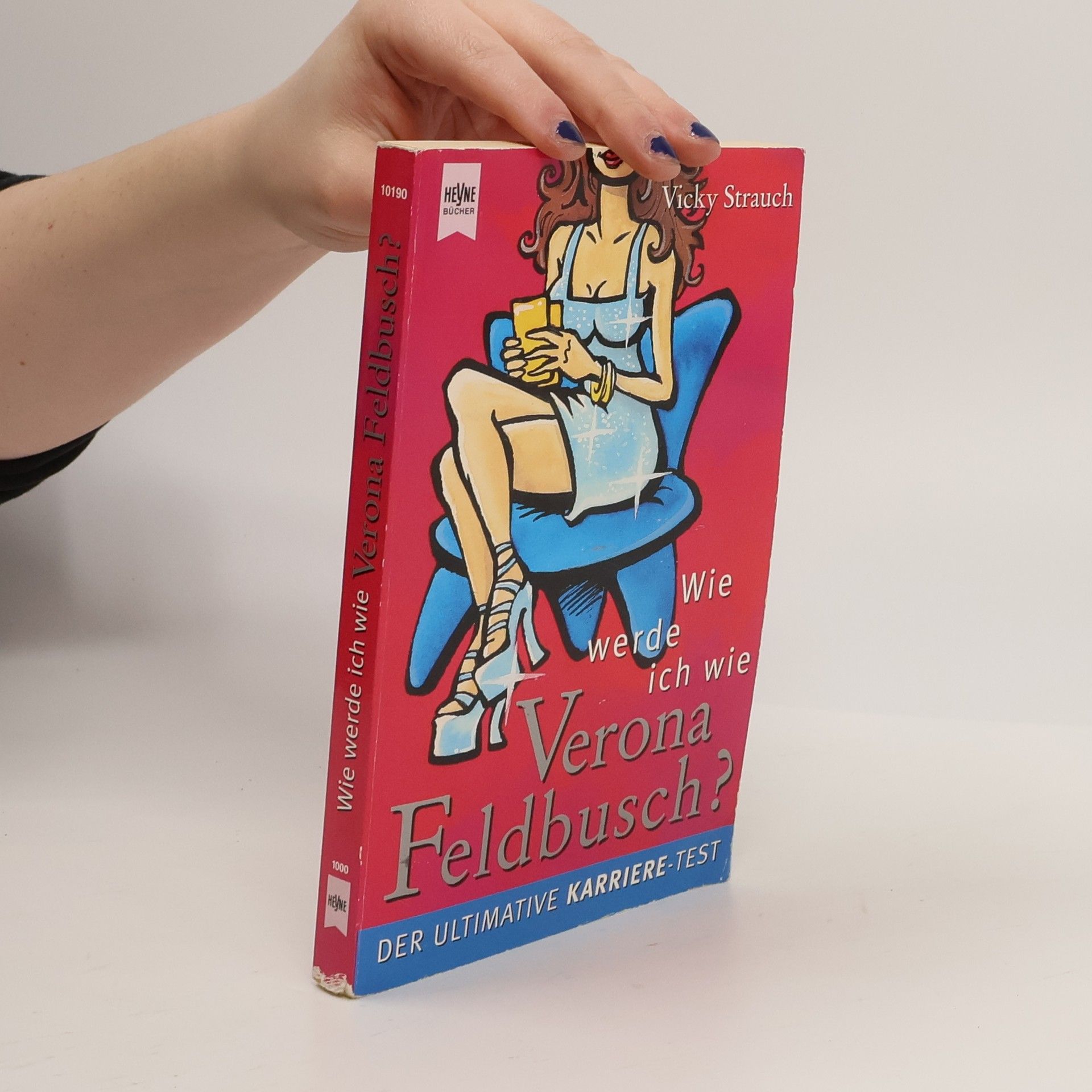 Vicky Strauch Wie werde ich wie Verona Feldbusch?