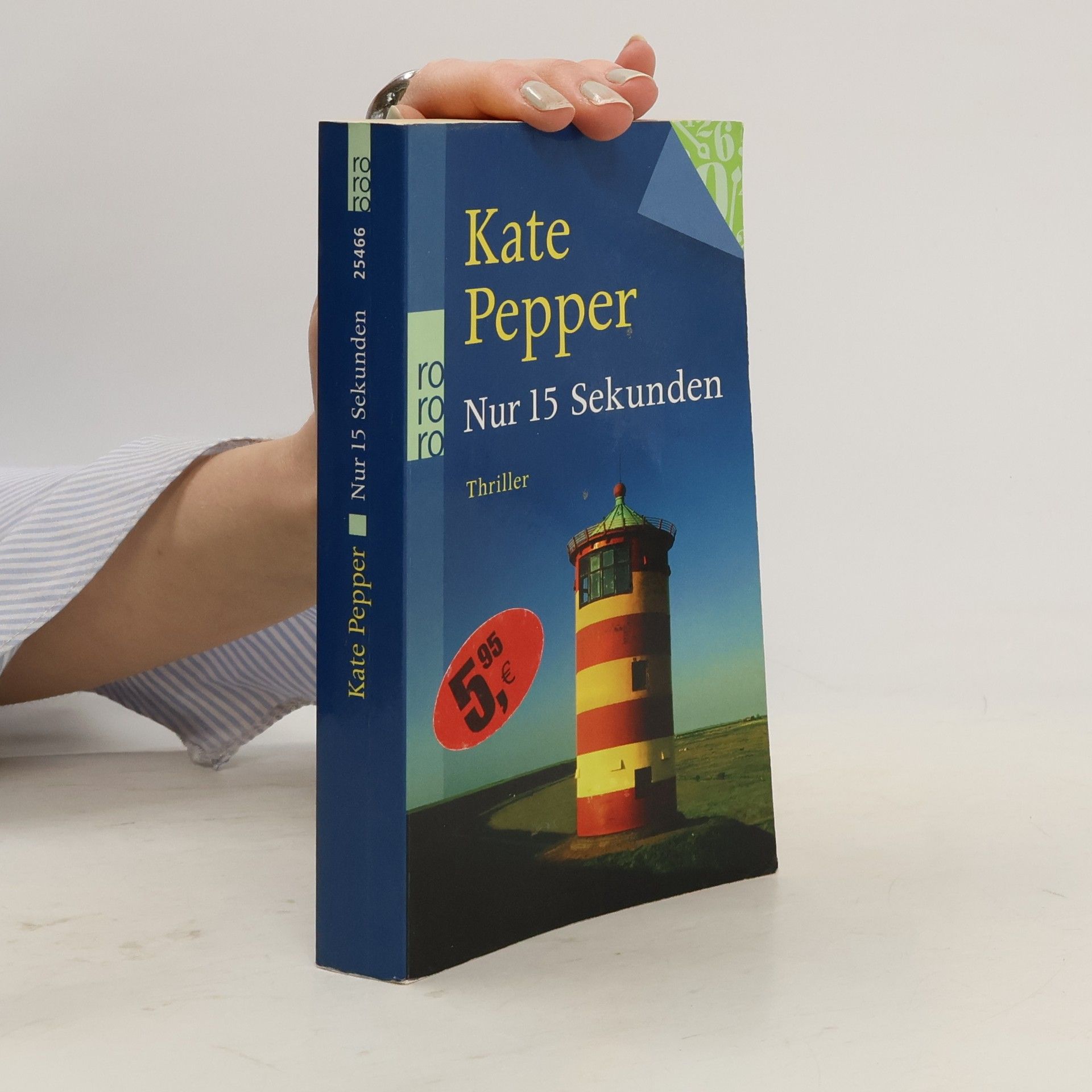 Kate Pepper Nur 15 Sekunden. Thriller