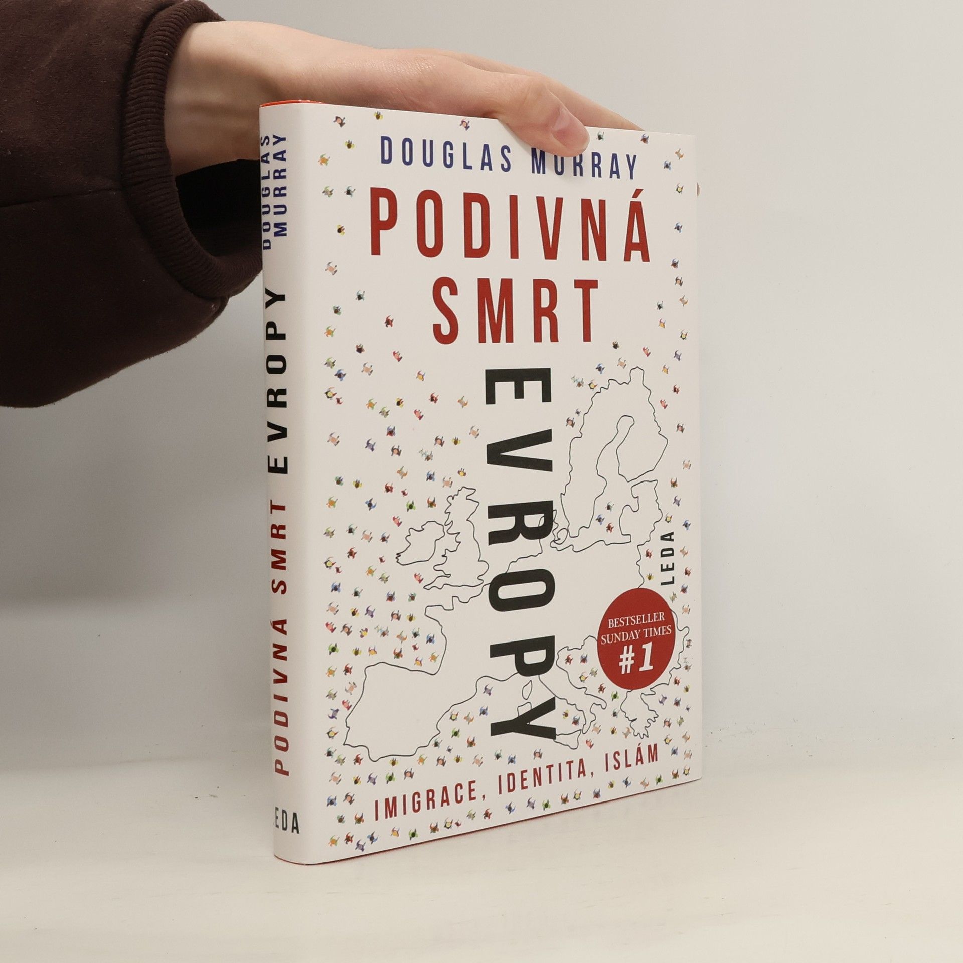 Douglas Murray Podivná smrt Evropy: Imigrace, identita, islám