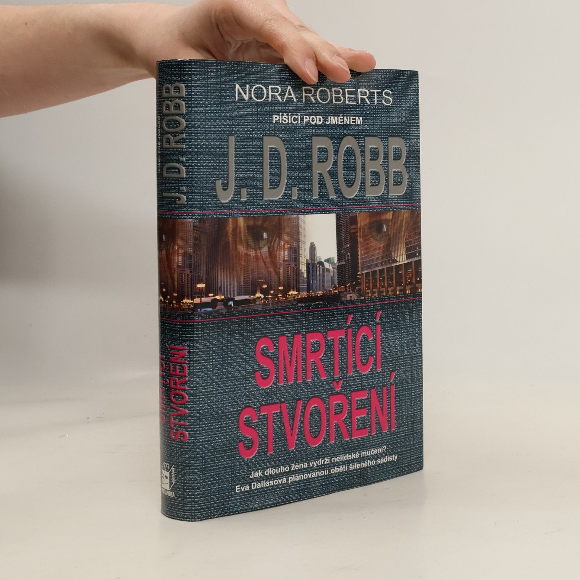 Nora Roberts Smrtící stvoření