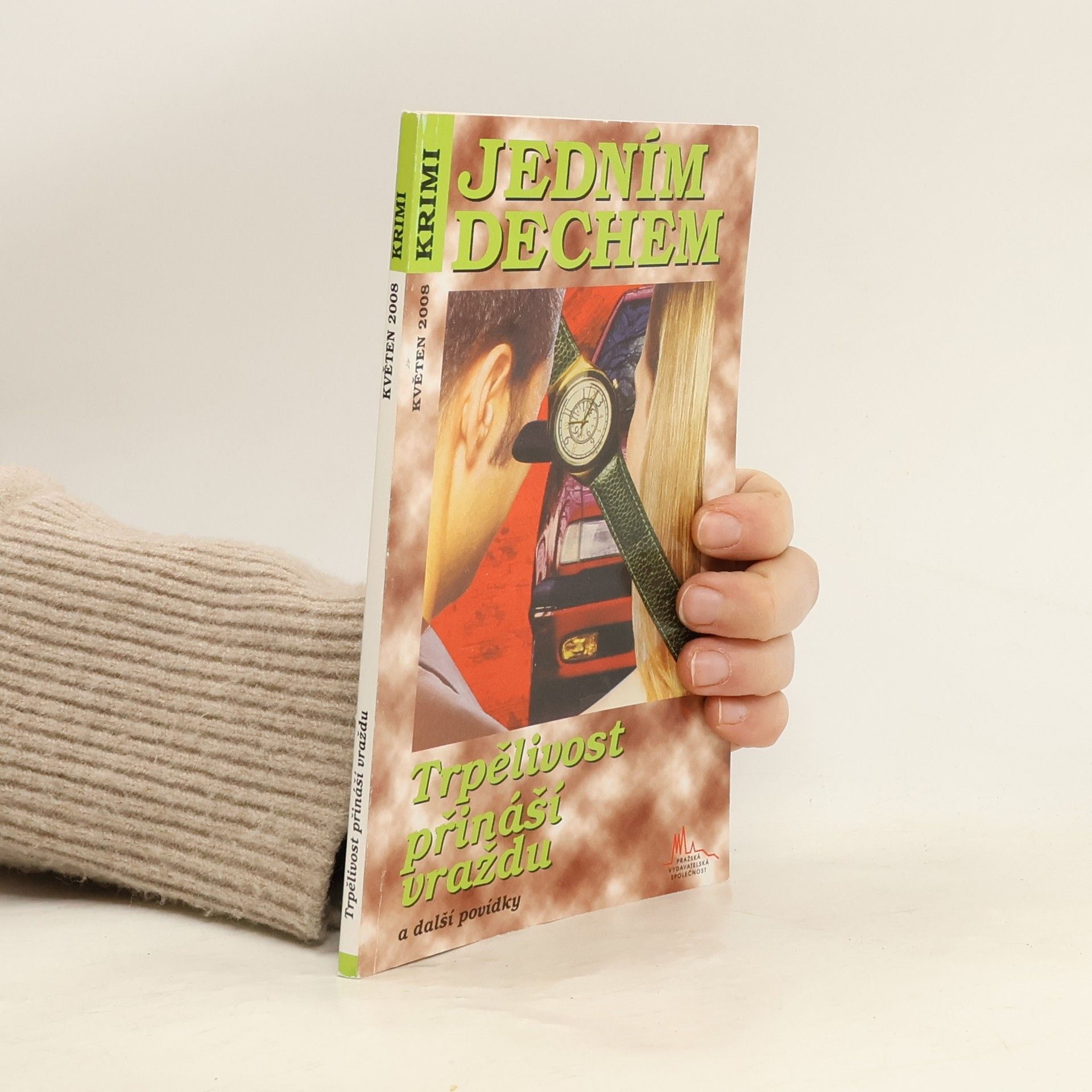 Trpělivost přináší vraždu