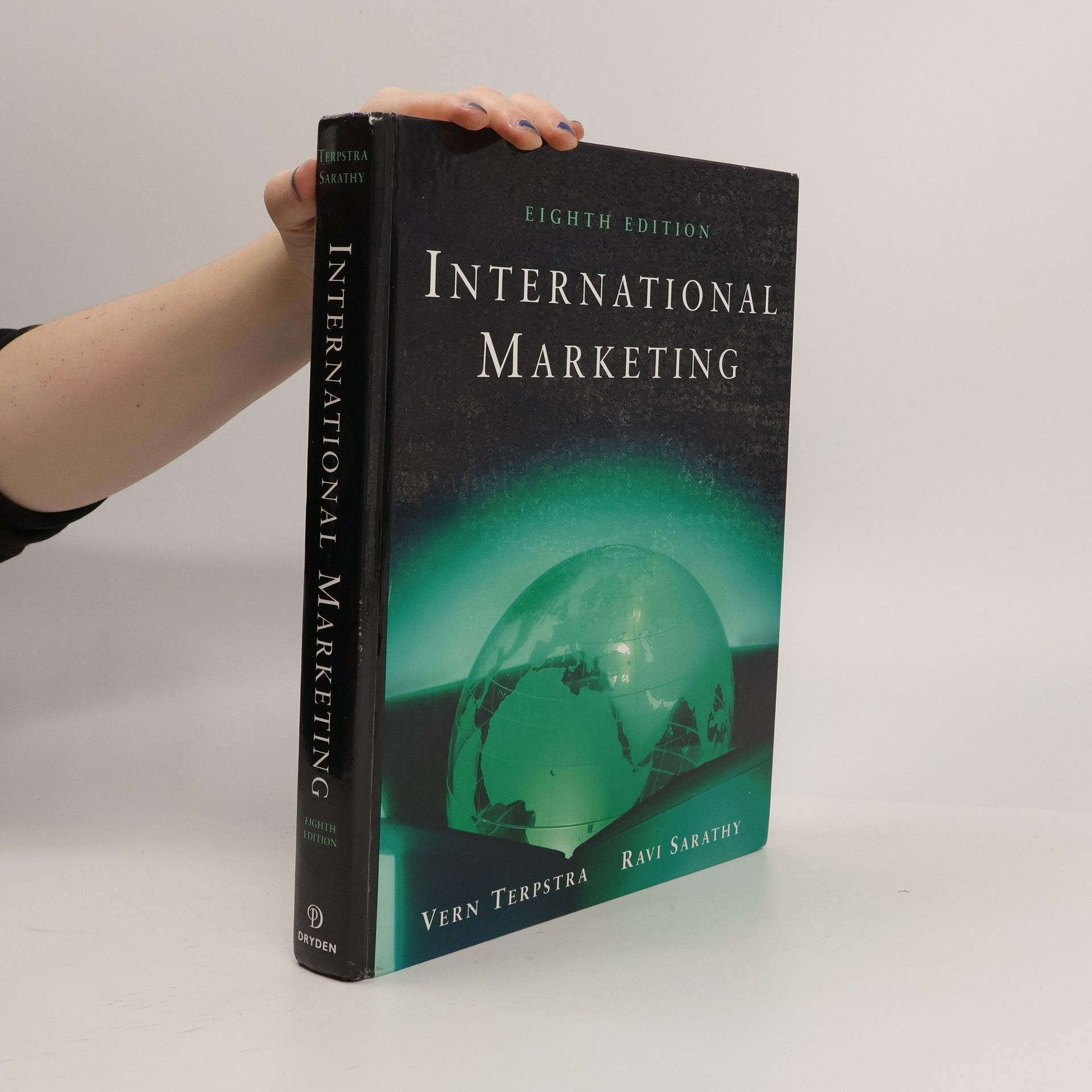 Vern Terpstra The Dryden Press Series in Marketing: International Marketing: Eighth Edition