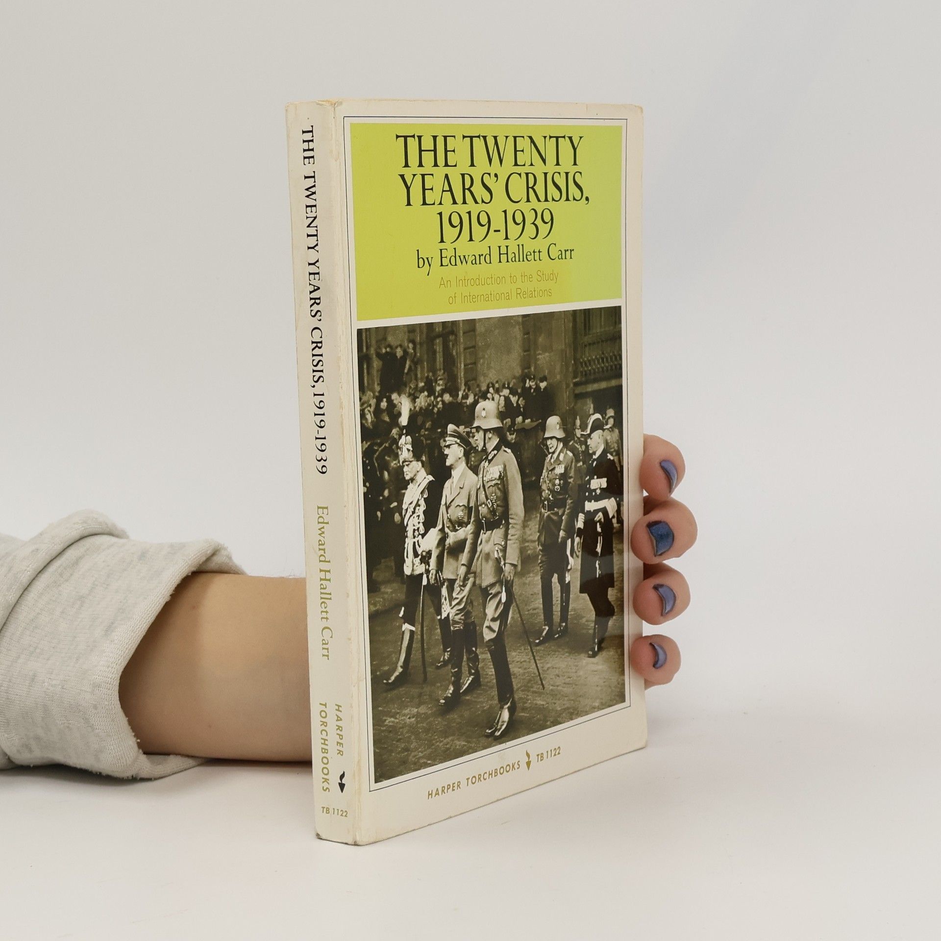 Edward Hallett Carr Twenty Years' Crisis, 1919-1939