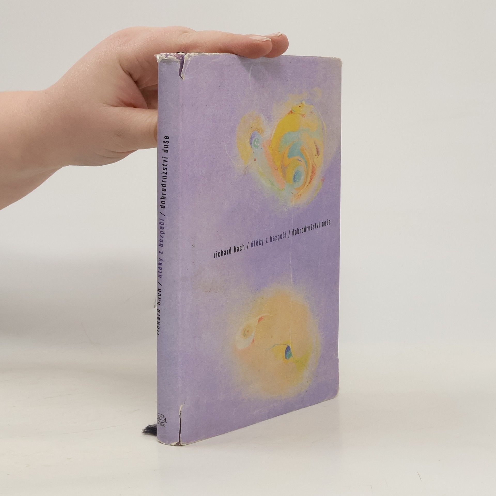 Richard Bach Útěky z bezpečí ; Dobrodružství duše