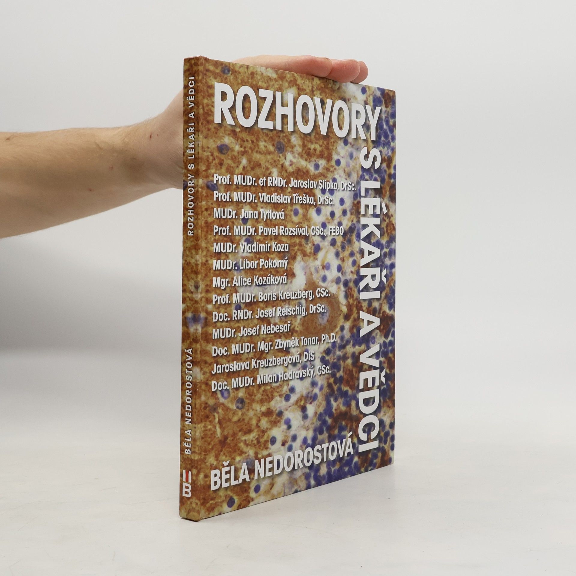 Běla Nedorostová Rozhovory s lékaři a vědci