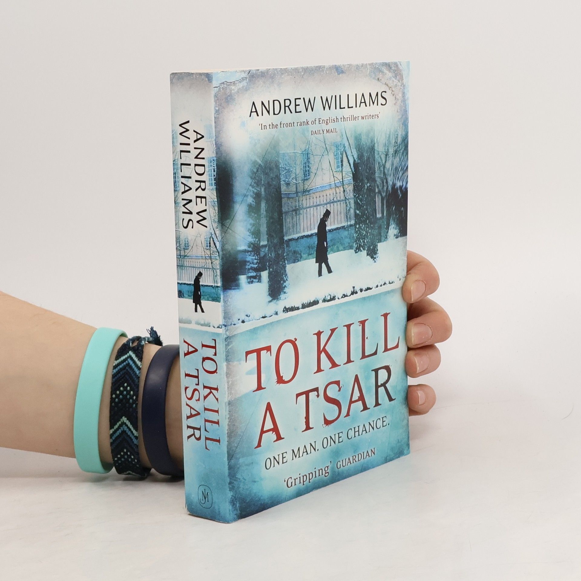 Andrew Williams To Kill a Tsar