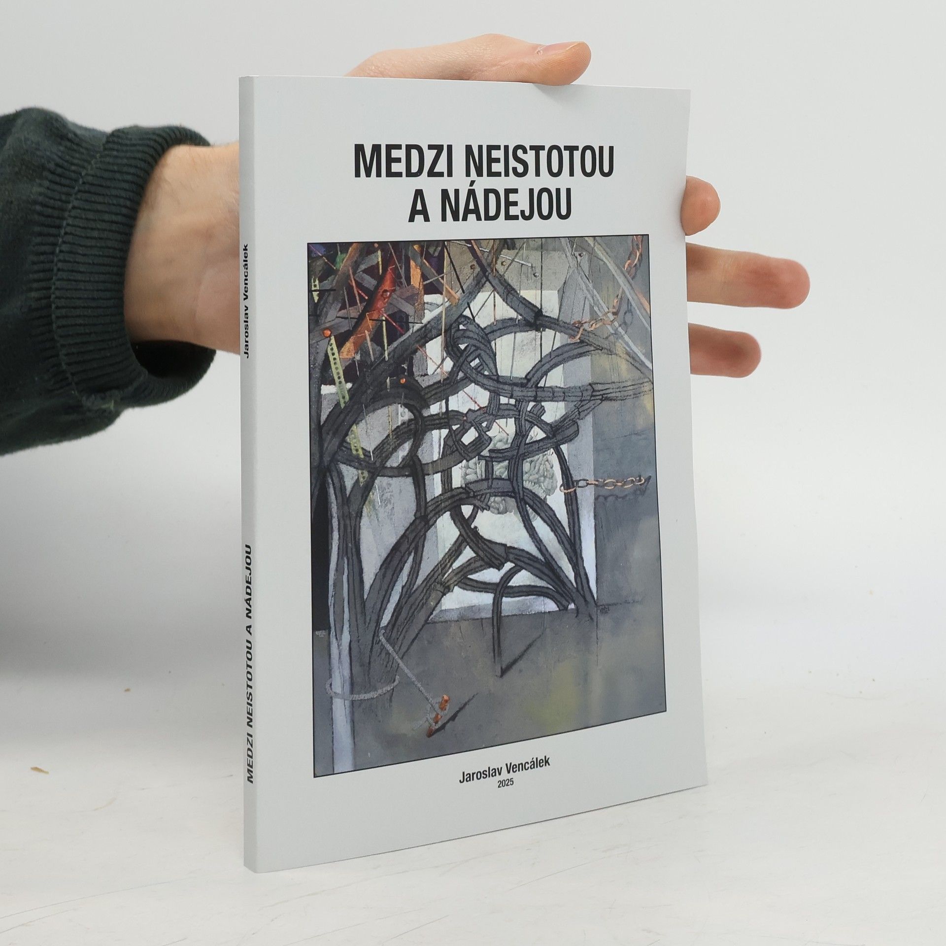 Jaroslav Vencálek Medi neistotou a nádejou